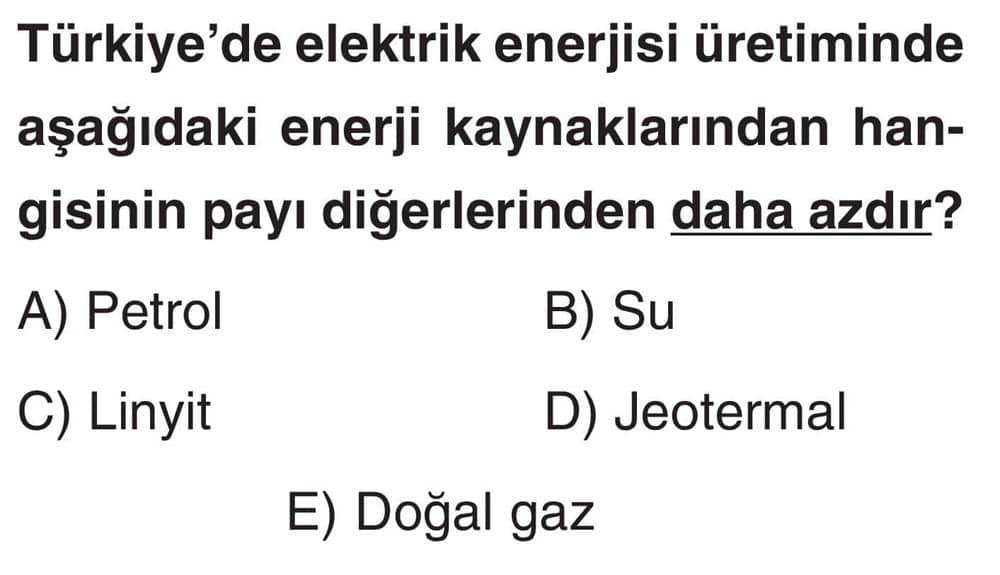 Türkiye'de elektrik enerjisi üretiminde aşağıdaki enerji kaynaklarından hangisinin payı