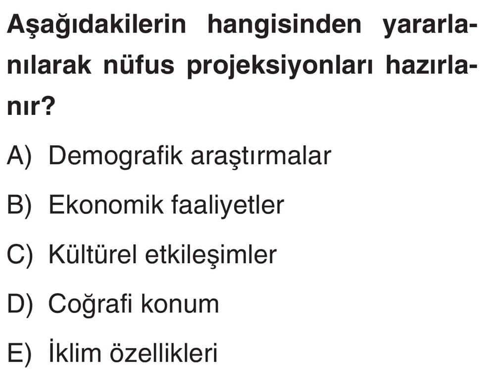 Aşağıdakilerin hangisinden yararlanılarak nüfus projeksiyonları hazırlanır?