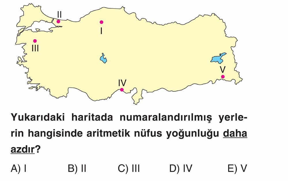 Yukarıdaki haritada numaralandırılmış yerlerin hangisinde aritmetik nüfus yoğunluğu daha azdır?