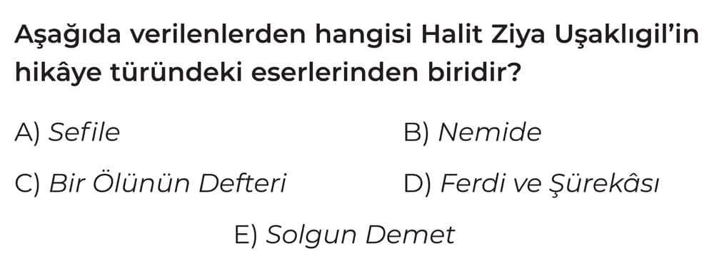 Aşağıda verilenlerden hangisi Halit Ziya Uşaklıgil'in hikâye türündeki eserlerinden biridir?