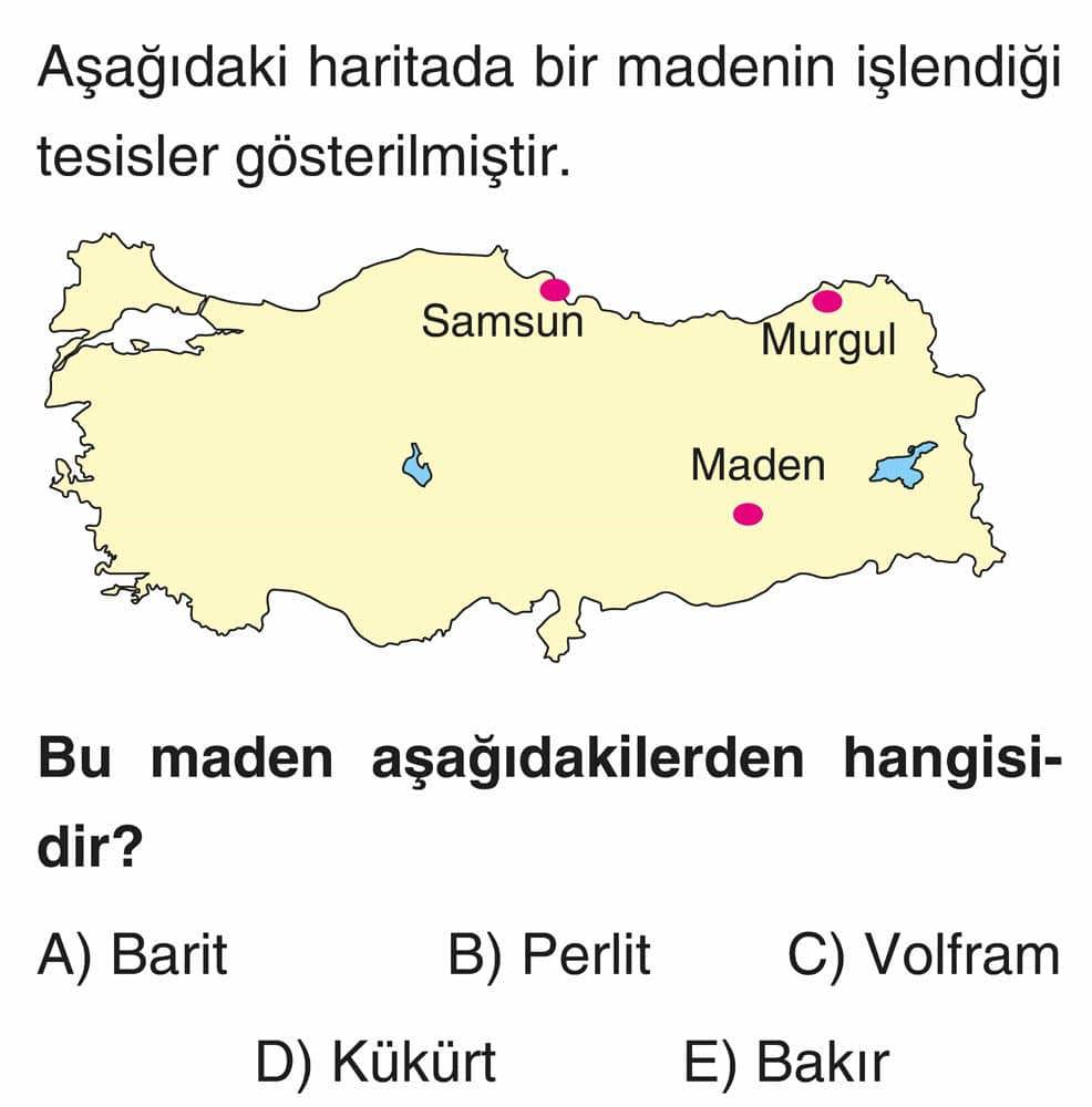 Aşağıdaki haritada bir madenin işlendiği tesisler gösterilmiştir. Bu maden aşağıdakilerden