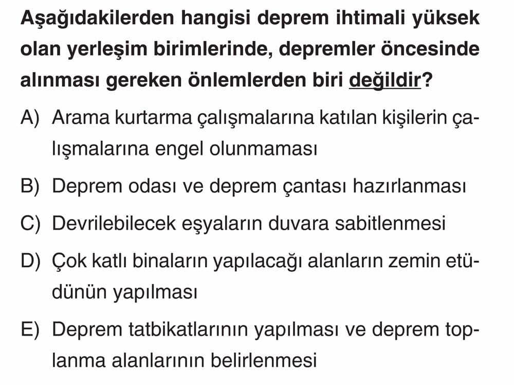 Aşağıdakilerden hangisi deprem ihtimali yüksek olan yerleşim birimlerinde, depremler öncesinde