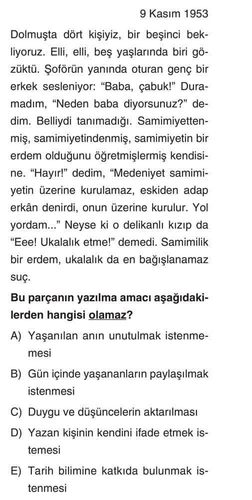 9 Kasım 1953 Dolmuşta dört kişiyiz, bir beşinci bekliyoruz. Elli, elli, beş yaşlarında biri gözüktü