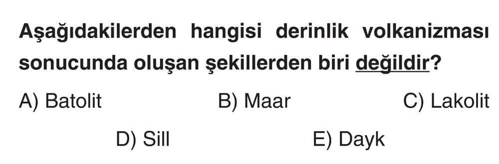 Aşağıdakilerden hangisi derinlik volkanizması sonucunda oluşan şekillerden biri değildir?