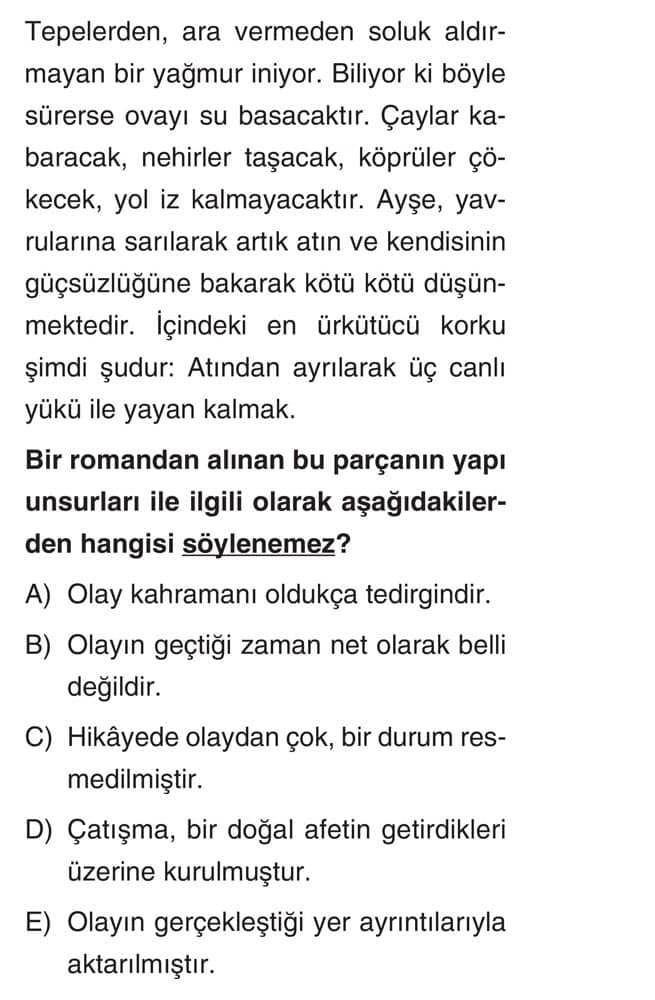 Tepelerden, ara vermeden soluk aldırmayan bir yağmur iniyor. Biliyor ki böyle sürerse ovayı su