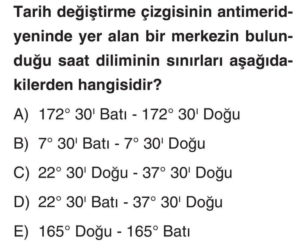 Tarih değiştirme çizgisinin antimeridyeninde yer alan bir merkezin bulunduğu saat diliminin sınırları aşağıdakilerden