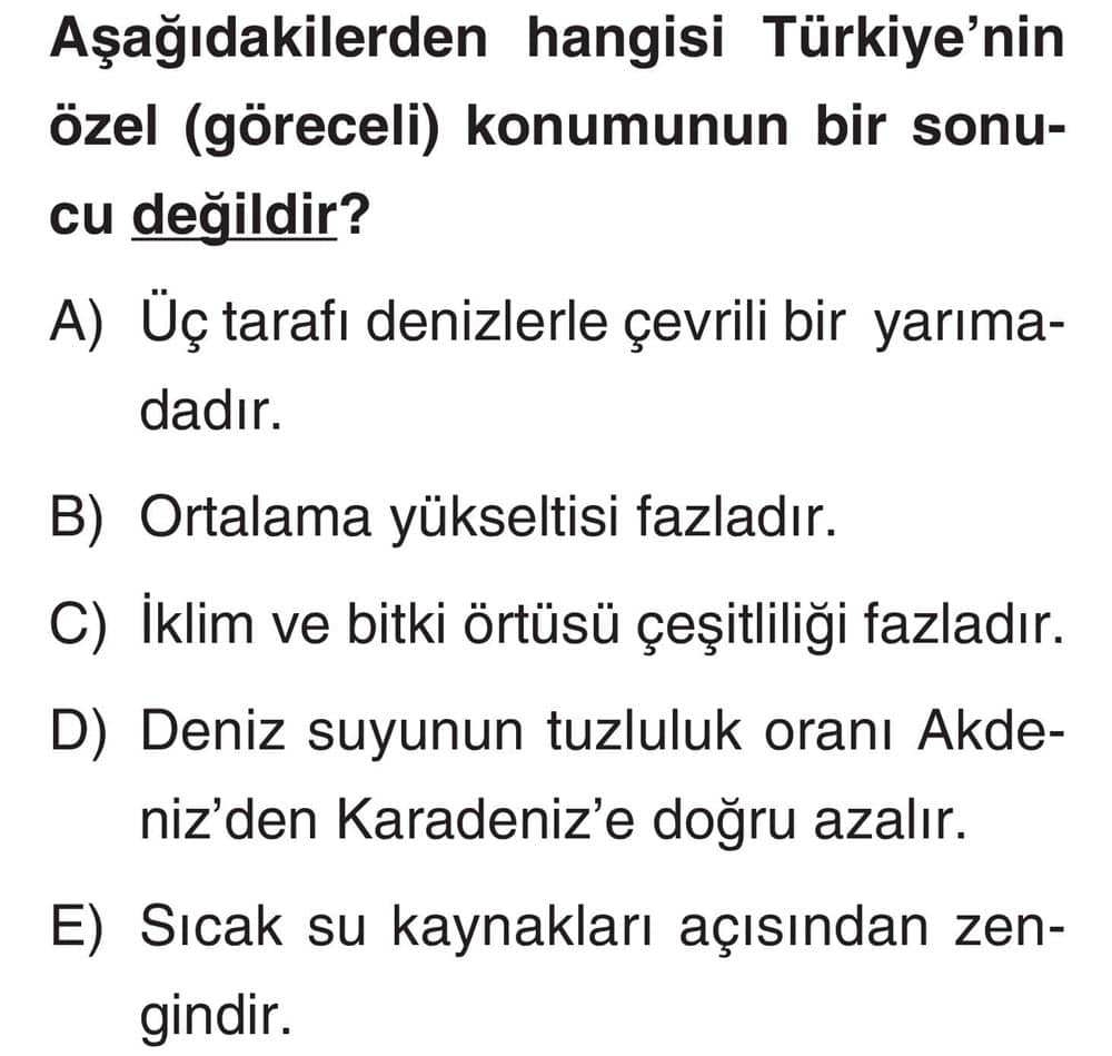 Aşağıdakilerden hangisi Türkiye'nin özel (göreceli) konumunun bir sonucu değildir?