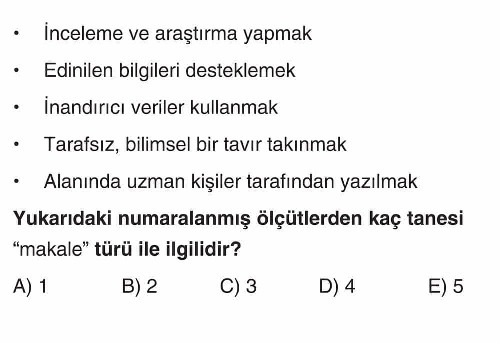 • İnceleme ve araştırma yapmak • Edinilen bilgileri desteklemek • İnandırıcı veriler kullanmak •