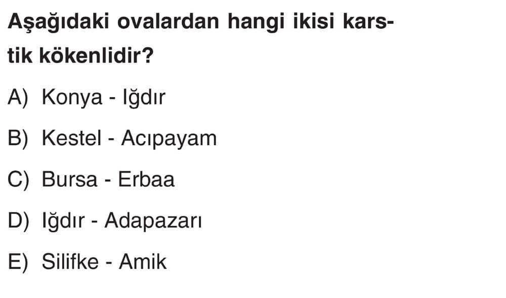 Aşağıdaki ovalardan hangi ikisi karstik kökenlidir?