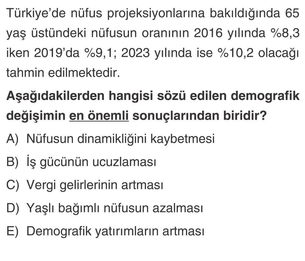 Türkiye'de nüfus projeksiyonlarına bakıldığında 65 yaş üstündeki nüfusun oranının 2016 yılında %8,3