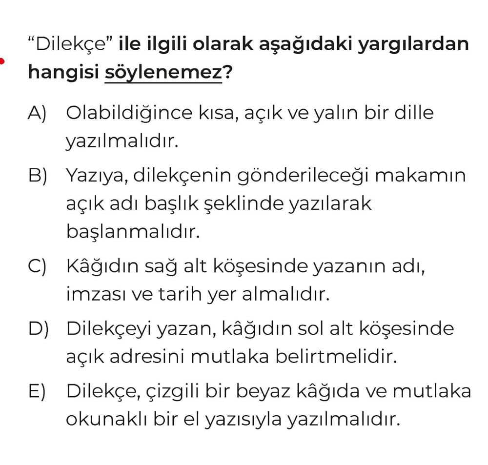 "Dilekçe" ile ilgili olarak aşağıdaki yargılardan hangisi söylenemez?