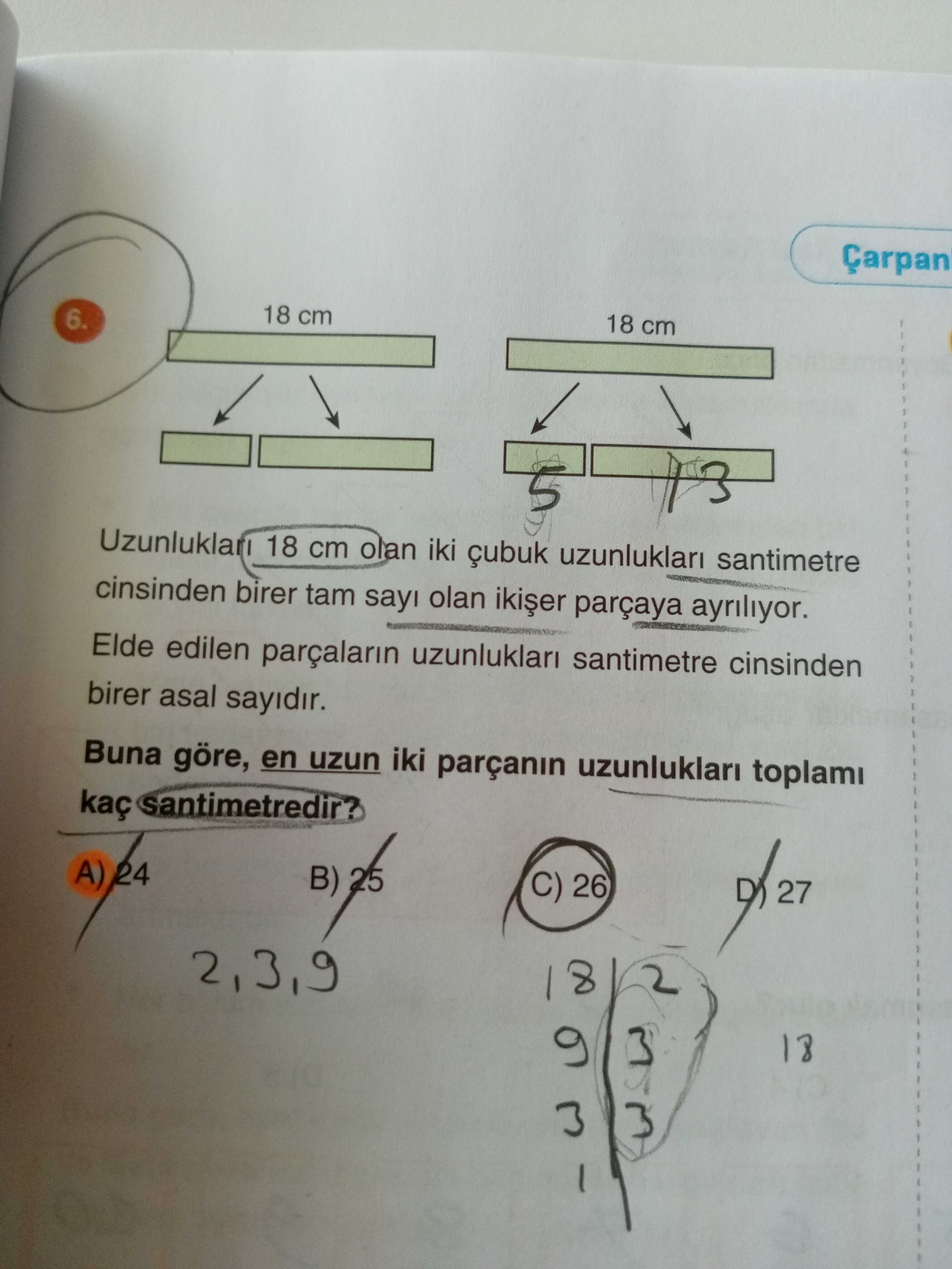 Uzunlukları 18 cm olan iki çubuk uzunlukları santimetre cinsinden birer tam sayı olan ikişer parçaya