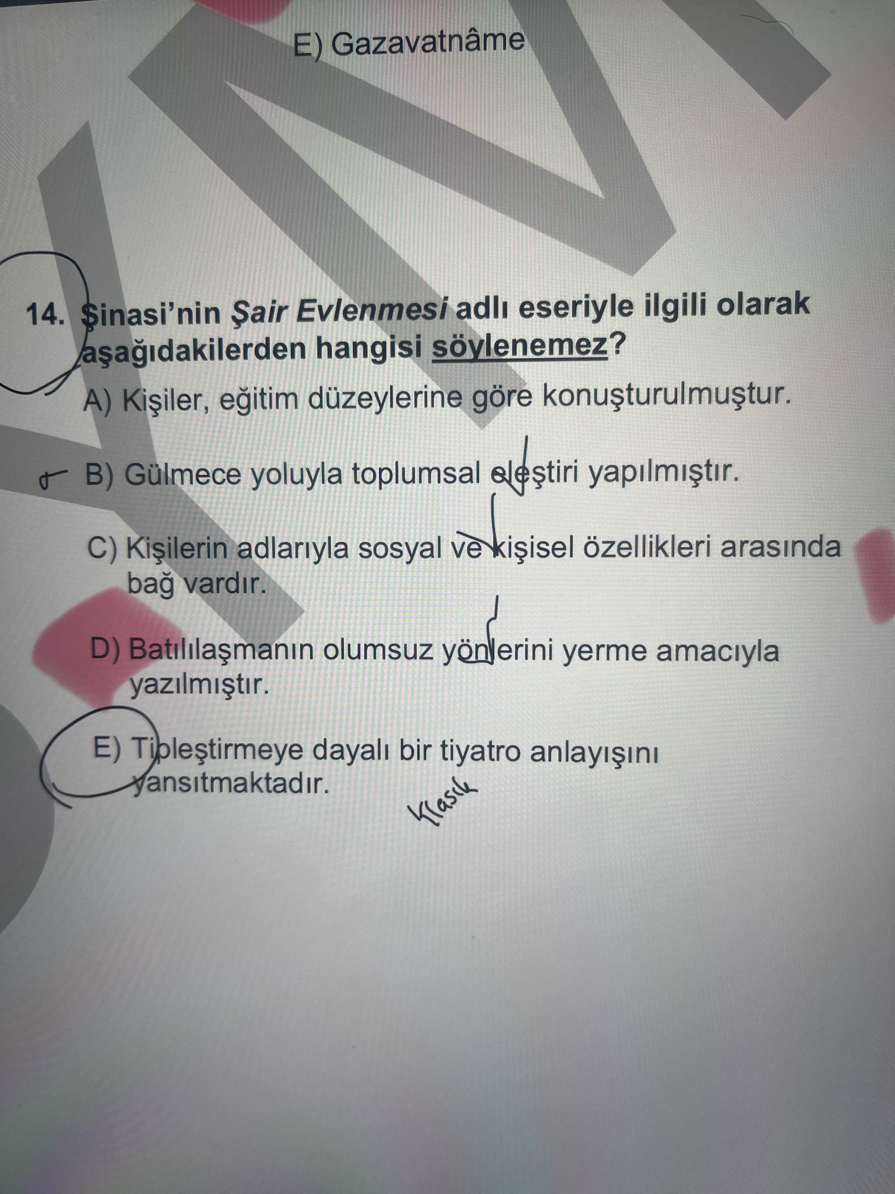 Şinasi'nin Şair Evlenmesi adlı eseriyle ilgili olarak aşağıdakilerden hangisi söylenemez?
