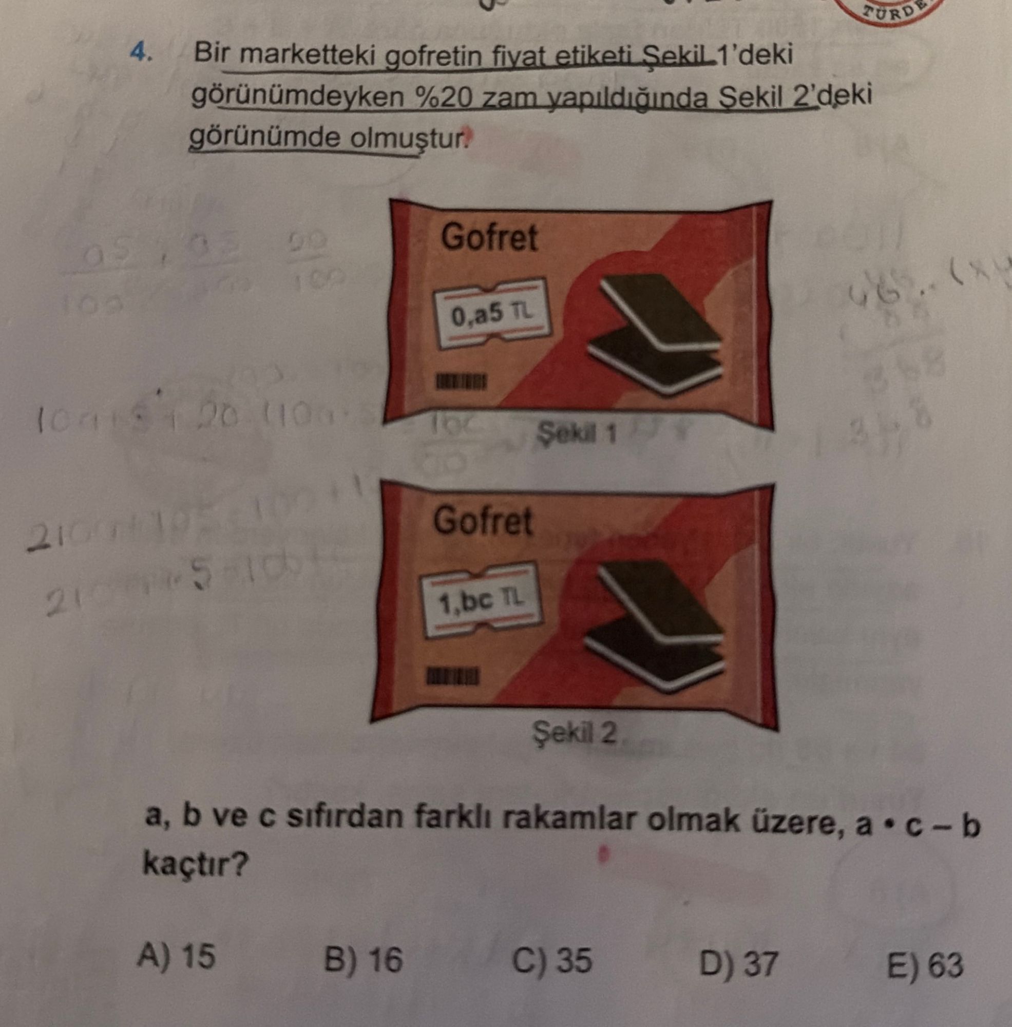 Bir marketteki gofretin fiyat etiketi Şekil 1'deki görünümdeyken %20 zam yapıldığında Şekil 2'deki