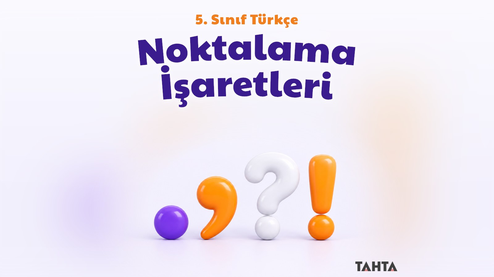5. Sınıf Türkçe Noktalama İşaretleri Konu Anlatımı