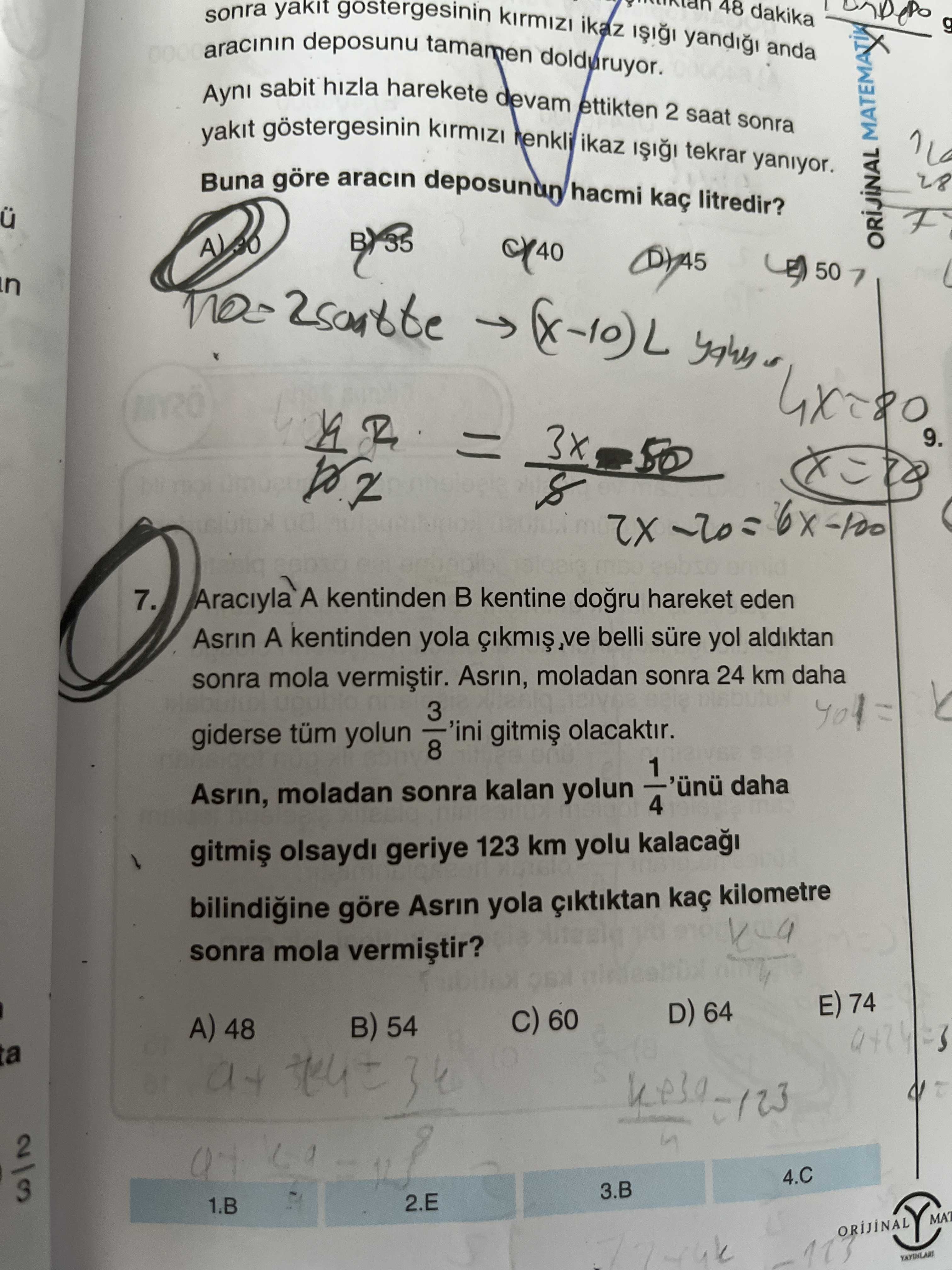 Aracıyla A kentinden B kentine doğru hareket eden Asrın A kentinden yola çıkmış ve belli süre yol