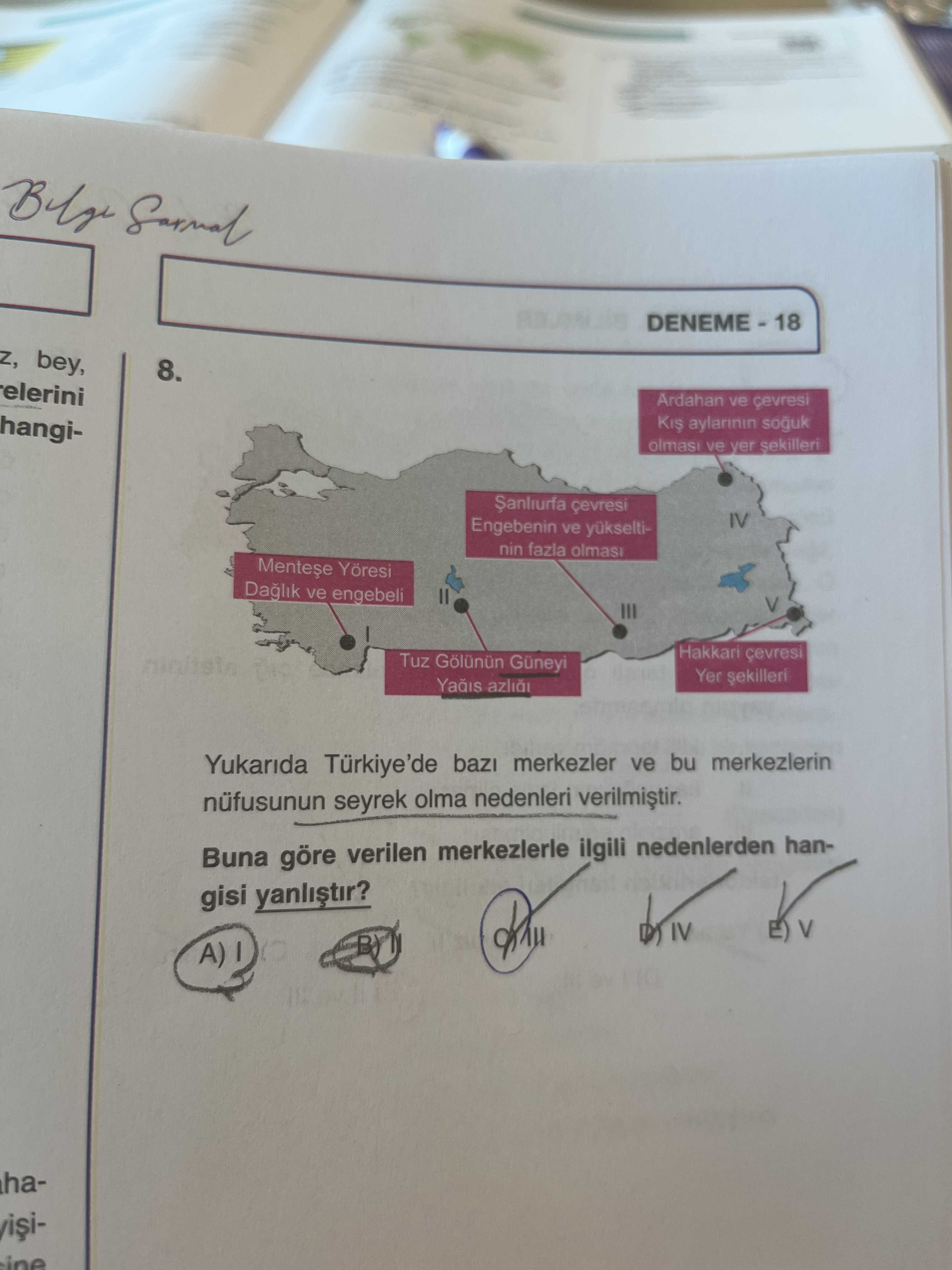 Yukarıda Türkiye'de bazı merkezler ve bu merkezlerin nüfusunun seyrek olma nedenleri verilmiştir