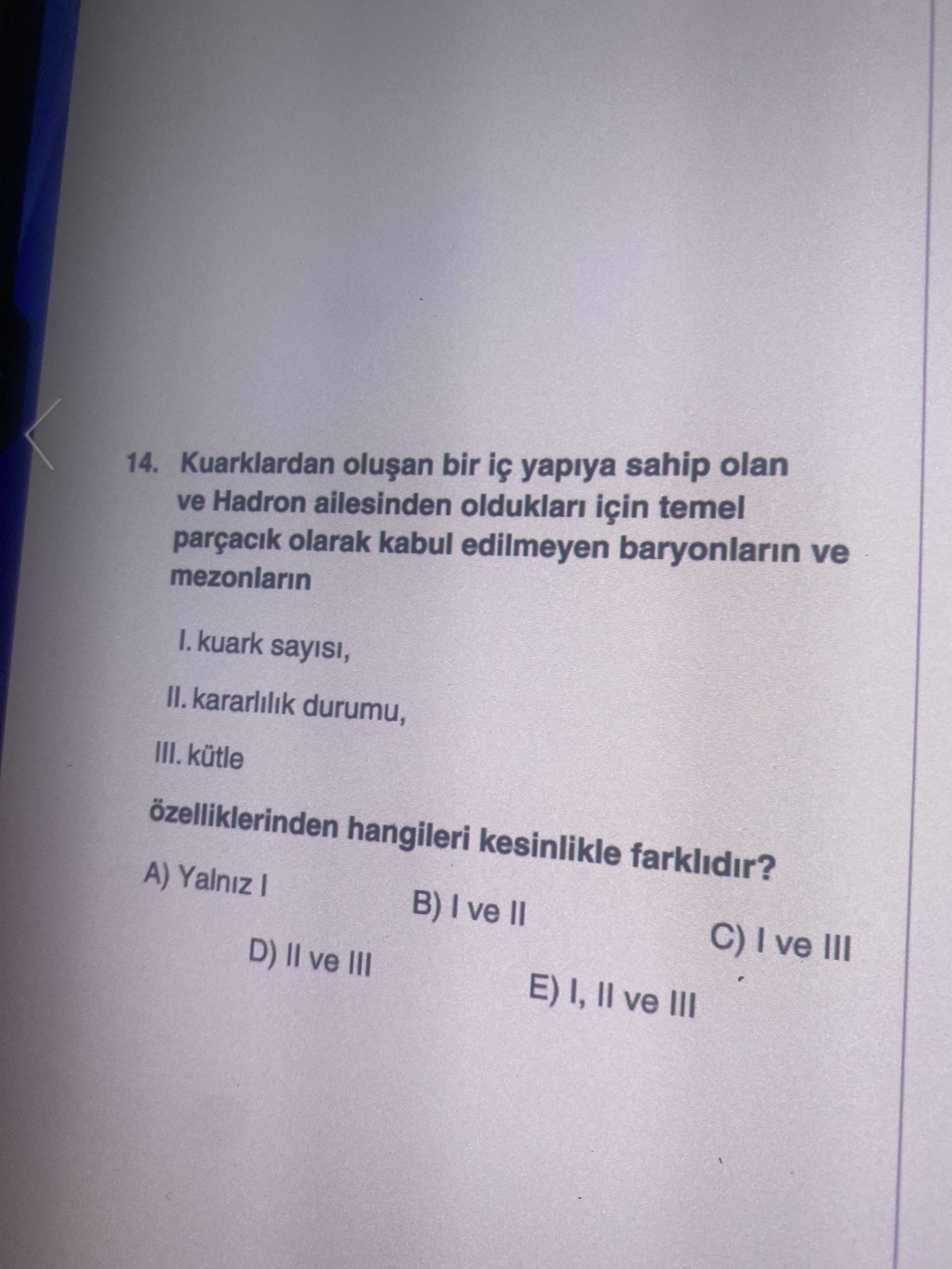 Kuarklardan oluşan bir iç yapıya sahip olan ve Hadron ailesinden oldukları için temel parçacık