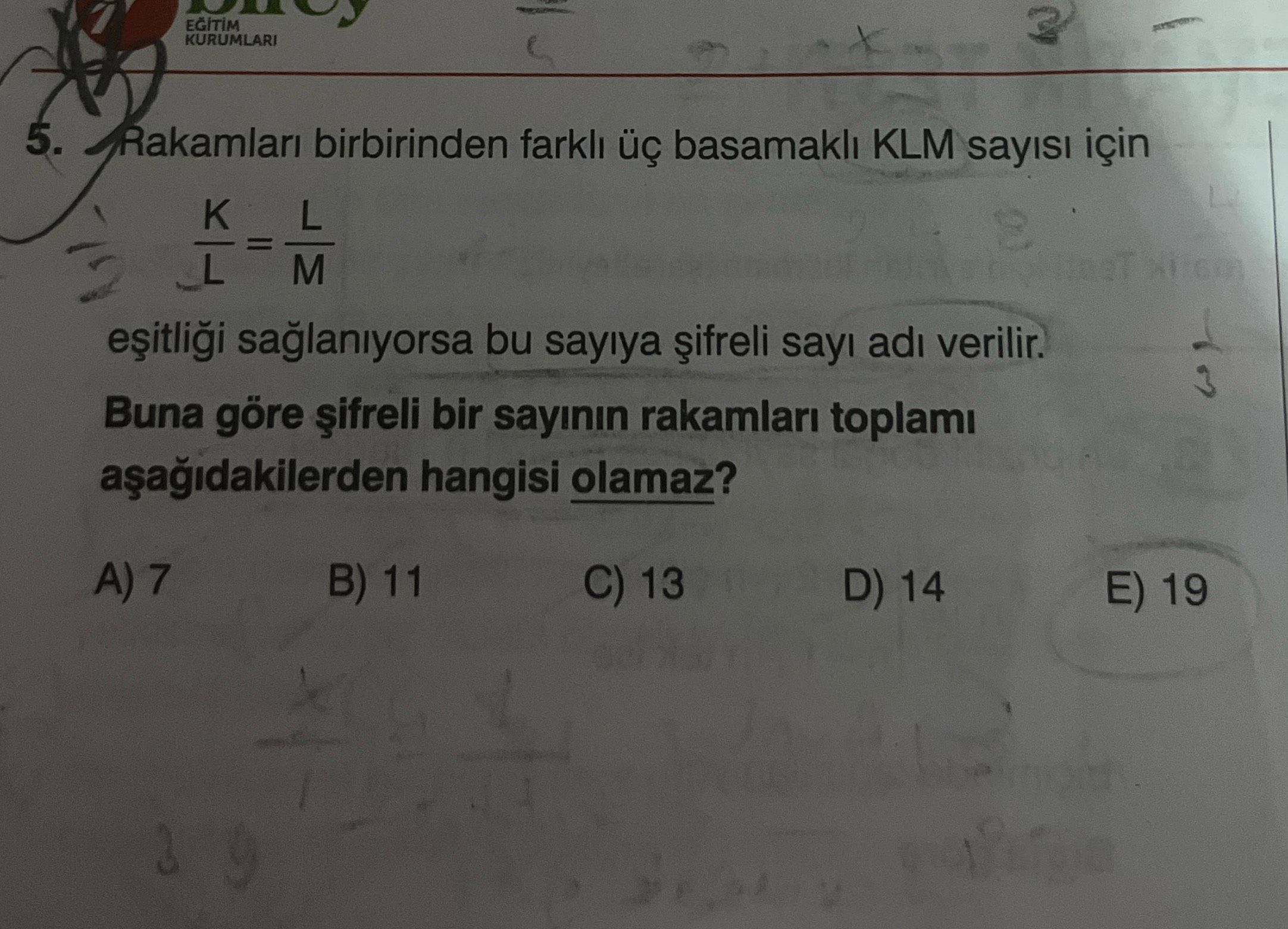 Rakamları birbirinden farklı üç basamaklı KLM sayısı için K/L = L/M eşitliği sağlanıyorsa bu sayıya