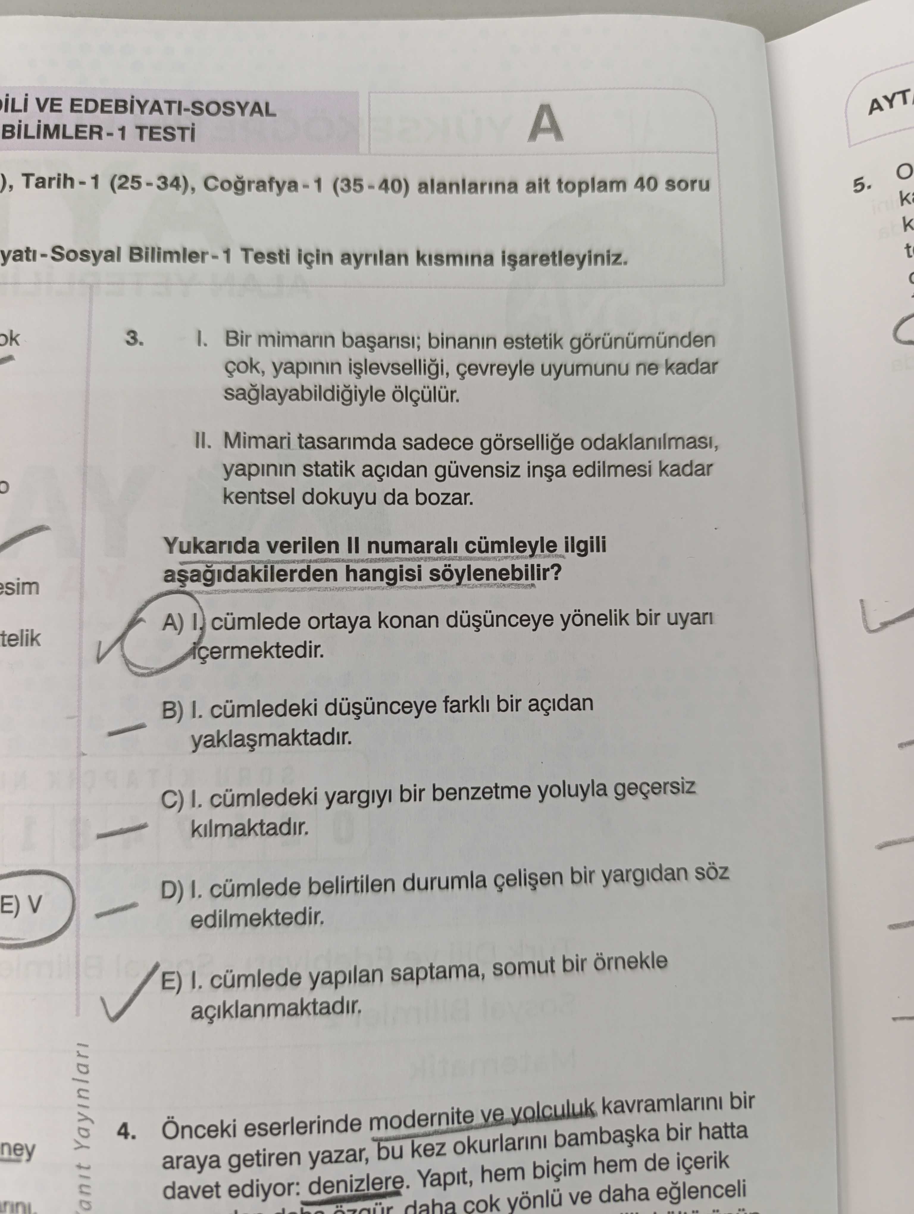 I. Bir mimarın başarısı; binanın estetik görünümünden çok, yapının işlevselliği, çevreyle uyumunu ne