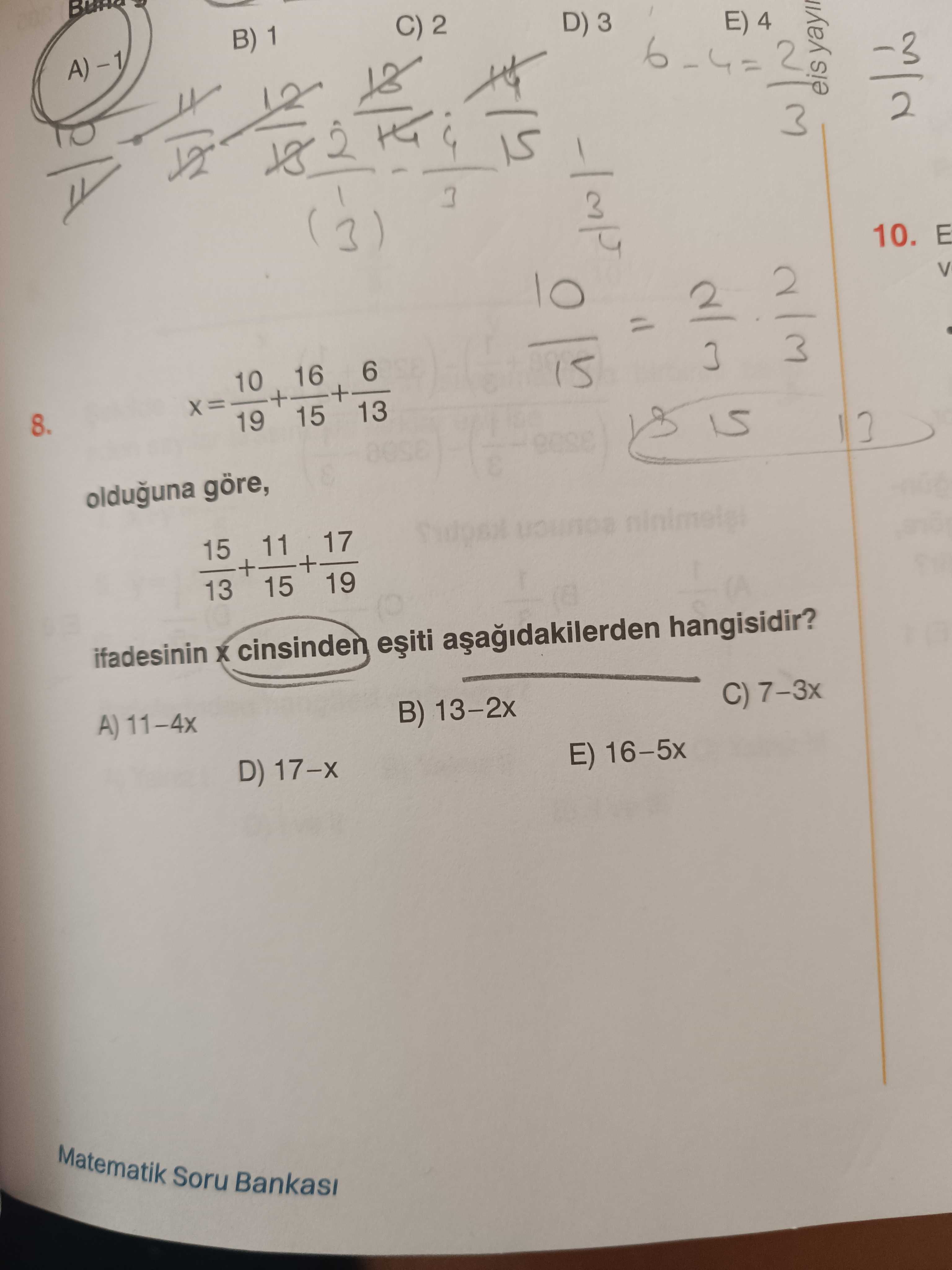 x = 10/19 + 16/15 + 6/13 olduğuna göre, 15/13 + 11/15 + 17/19 ifadesinin x cinsinden eşiti