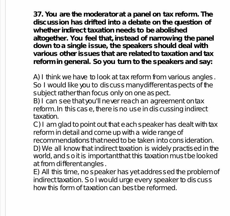 You are the moderator at a panel on tax reform. The discussion has drifted into a debate on the