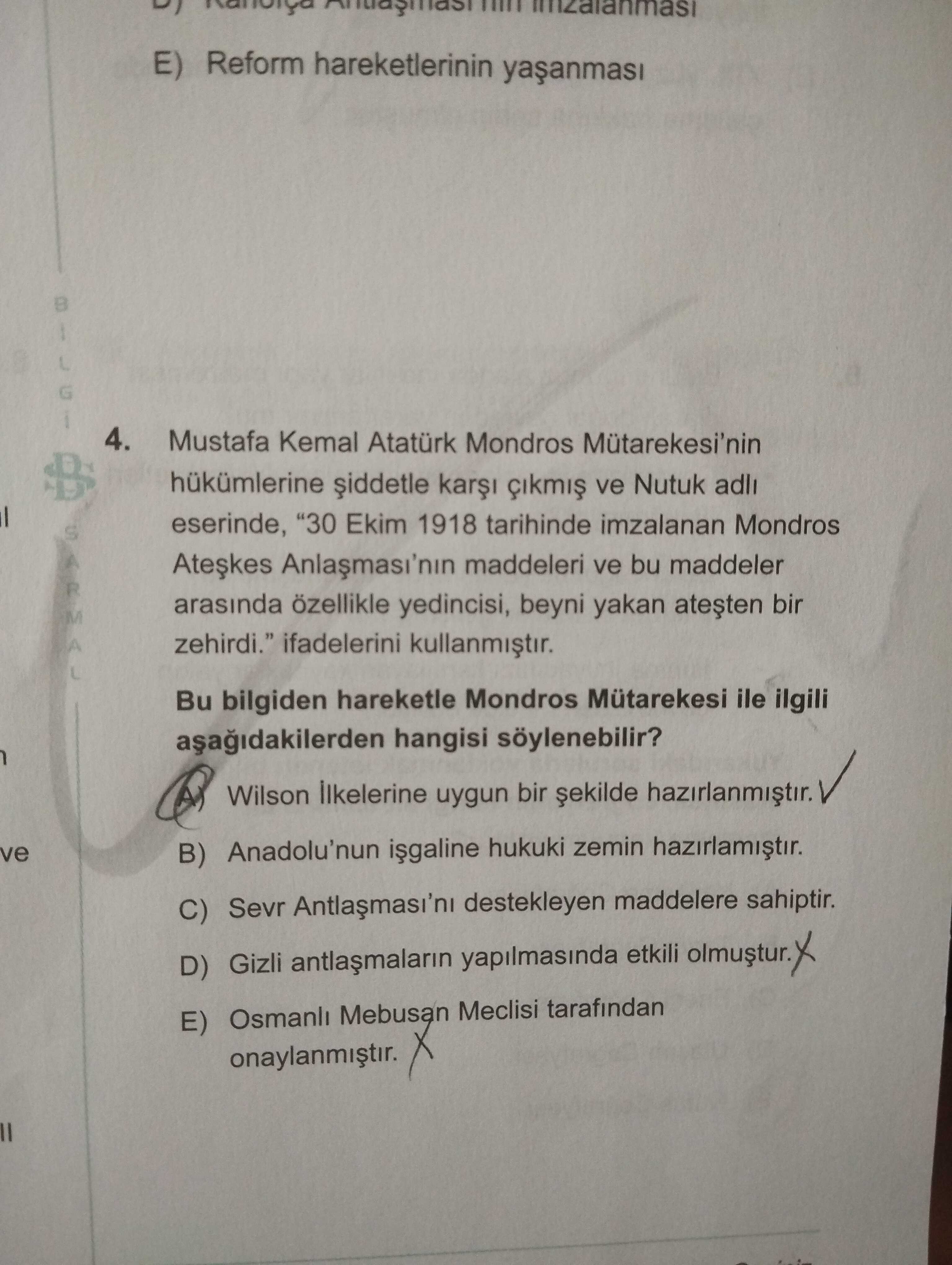 Mustafa Kemal Atatürk Mondros Mütarekesi'nin hükümlerine şiddetle karşı çıkmış ve Nutuk adlı