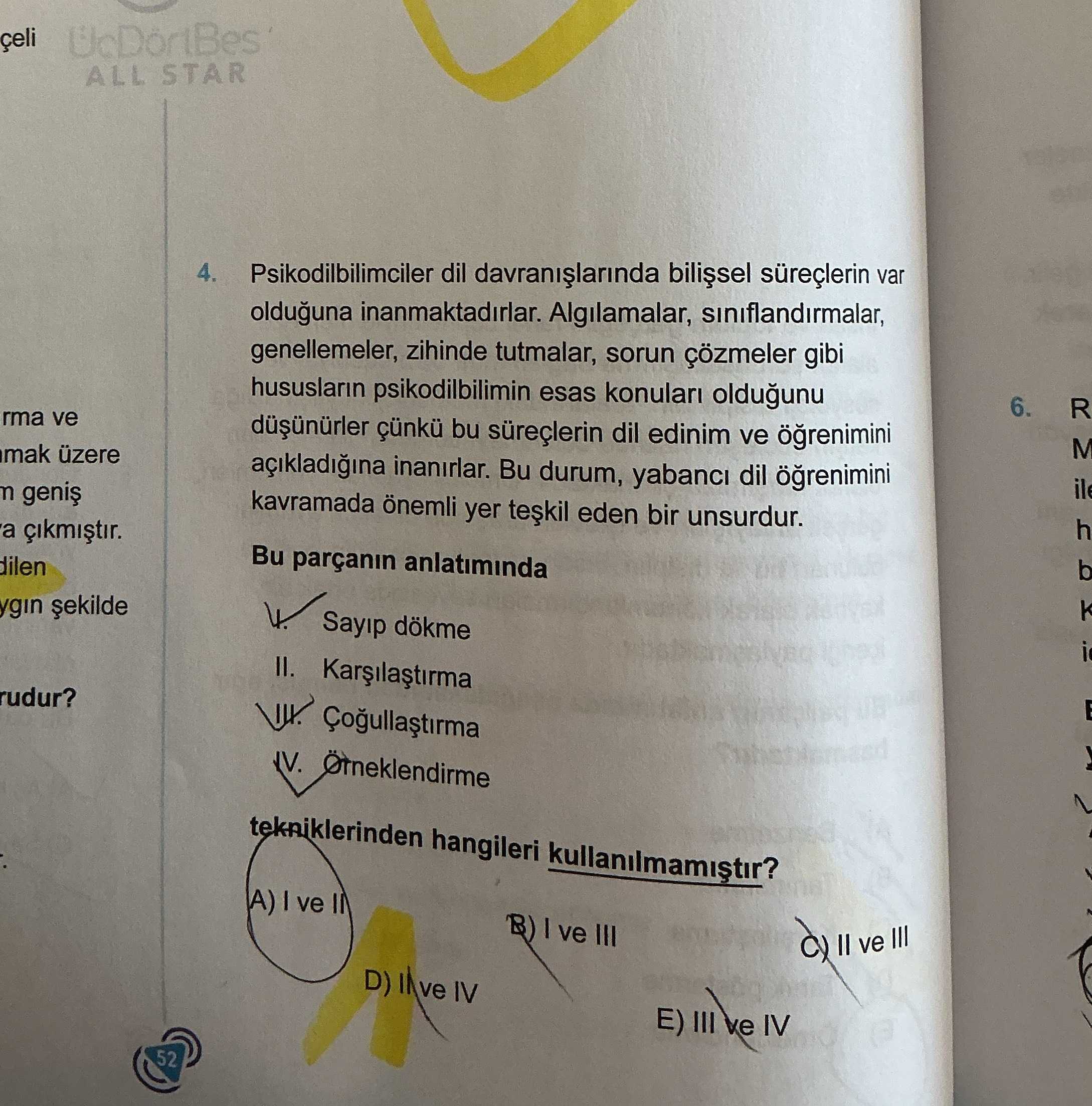 Psikodilbilimciler dil davranışlarında bilişsel süreçlerin var olduğuna inanmaktadırlar