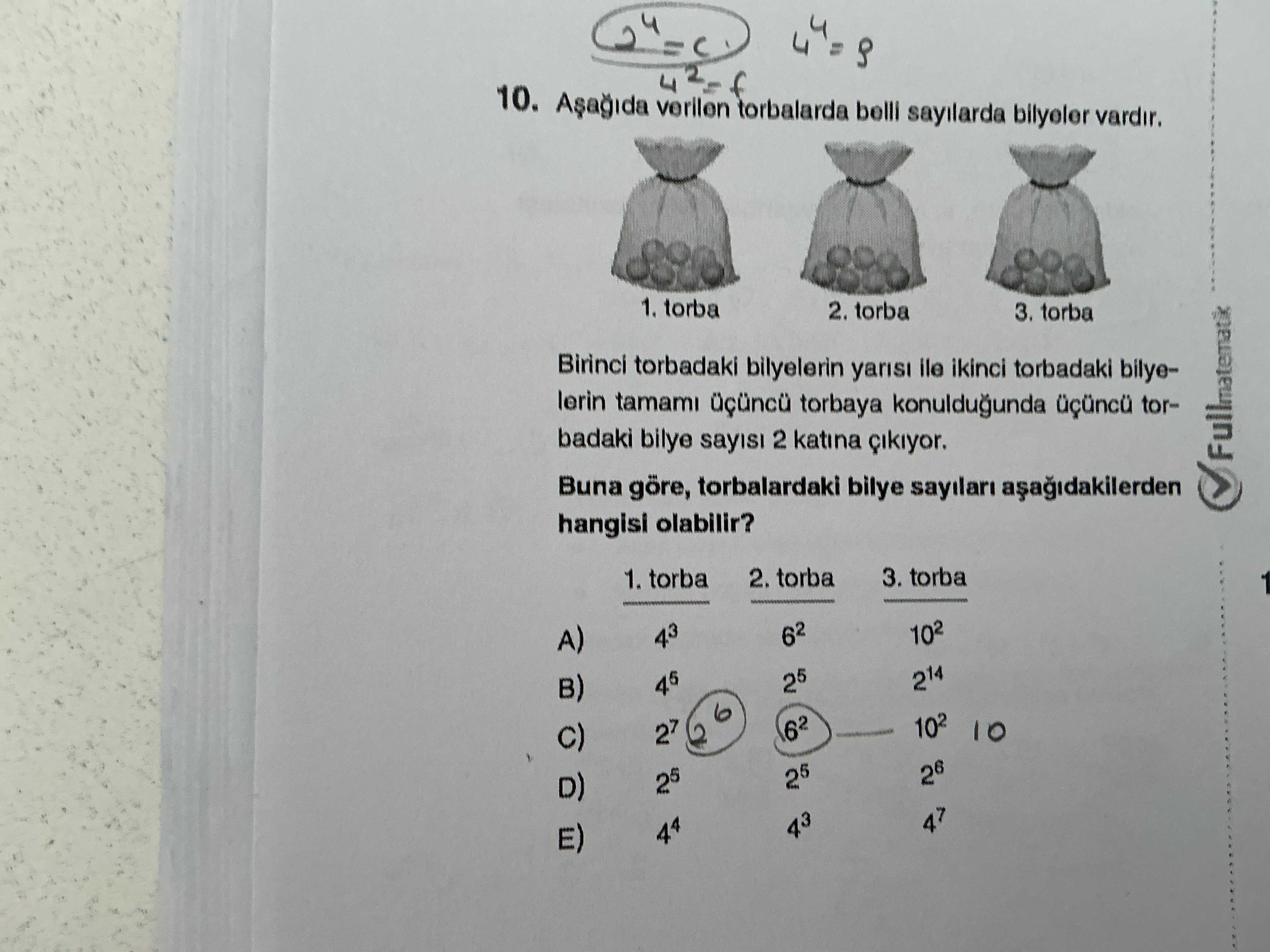 Aşağıda verilen torbalarda belli sayılarda bilyeler vardır. Birinci torbadaki bilyelerin yarısı ile