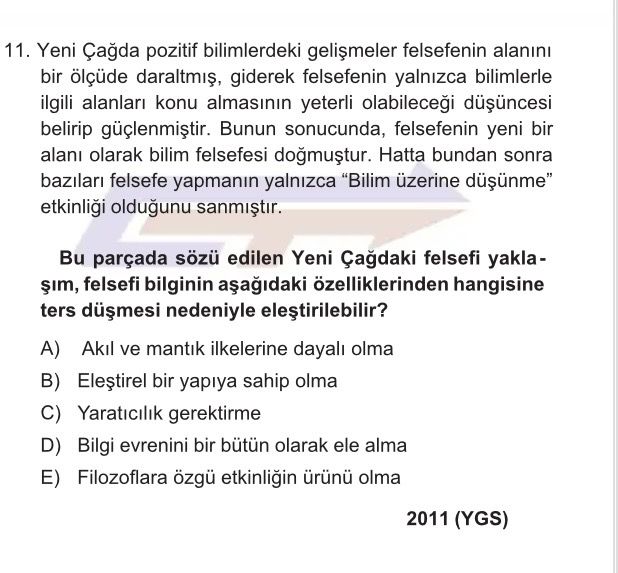 Yeni Çağda pozitif bilimlerdeki gelişmeler felsefenin alanını bir ölçüde daraltmış, giderek
