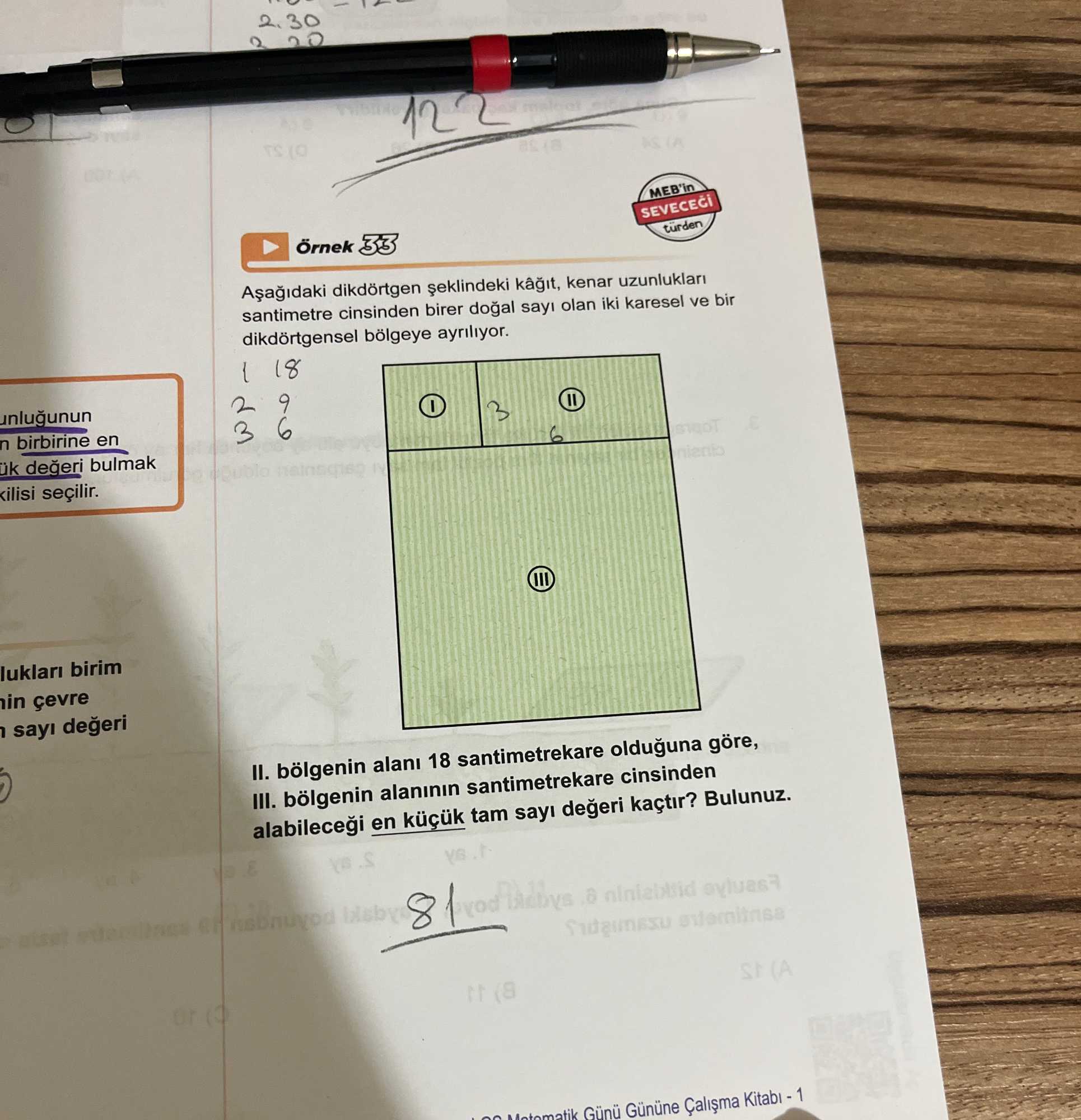 Örnek 33 Aşağıdaki dikdörtgen şeklindeki kâğıt, kenar uzunlukları santimetre cinsinden birer doğal