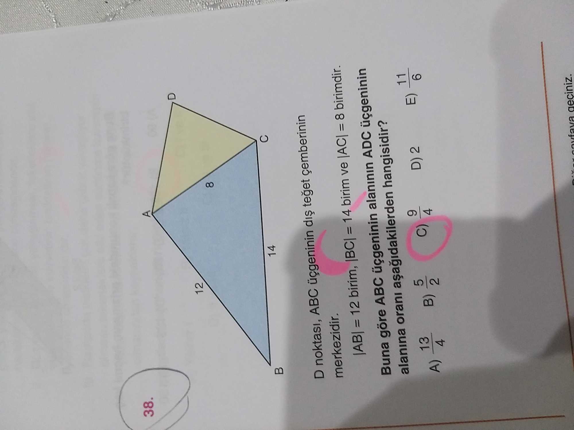 D noktası, ABC üçgeninin dış teğet çemberinin merkezidir. |AB| = 12 birim, |BC| = 14 birim ve |AC| =
