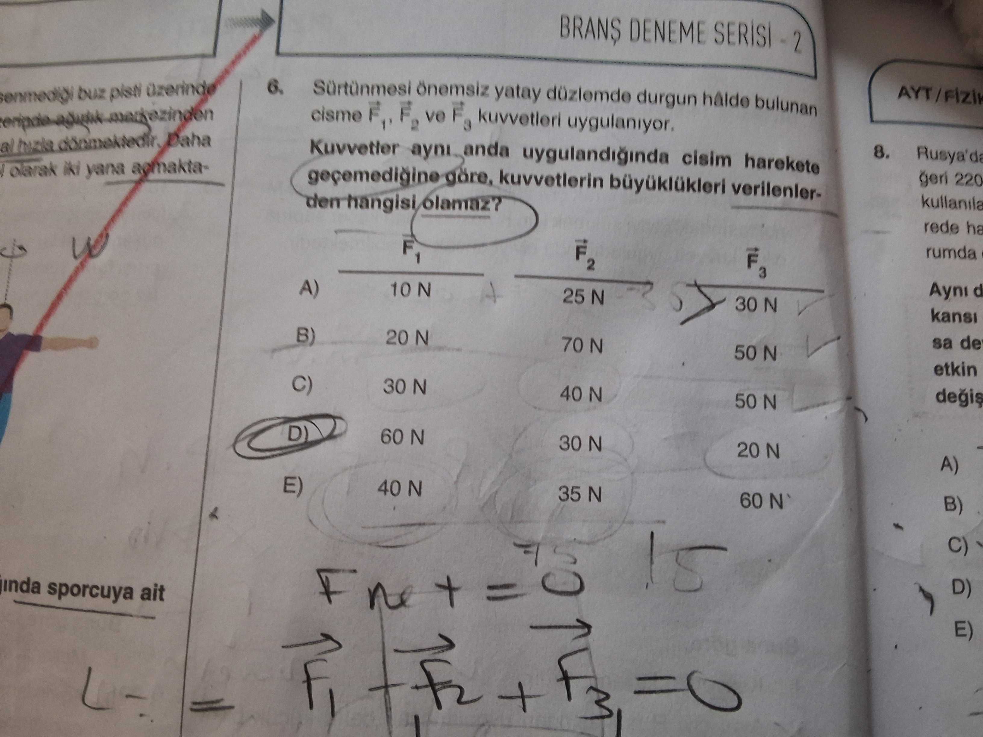 Sürtünmesi önemsiz yatay düzlemde durgun hâlde bulunan cisme F⃗₁, F⃗₂ ve F⃗₃ kuvvetleri uygulanıyor