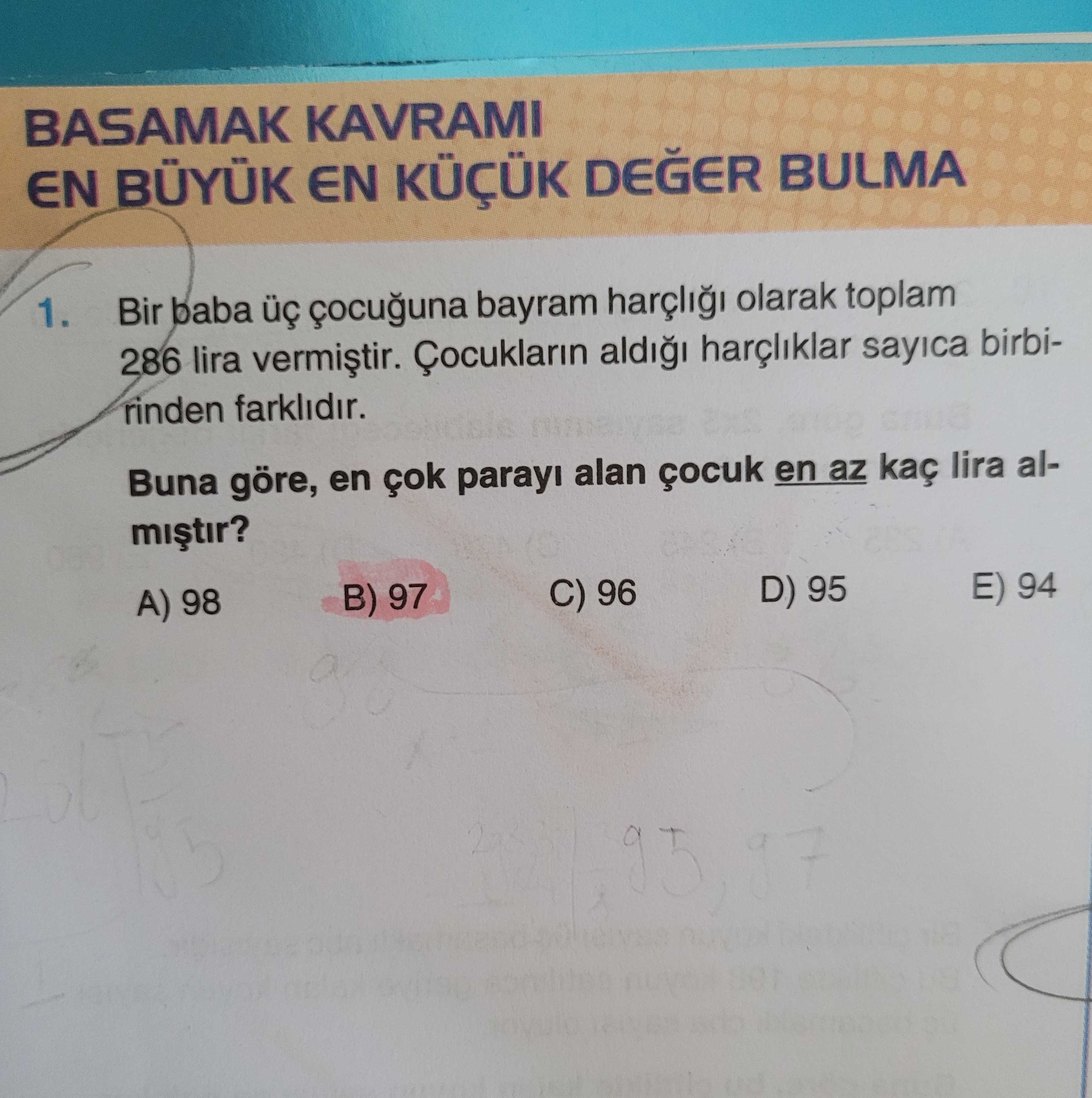 Bir baba üç çocuğuna bayram harçlığı olarak toplam 286 lira vermiştir. Çocukların aldığı harçlıklar