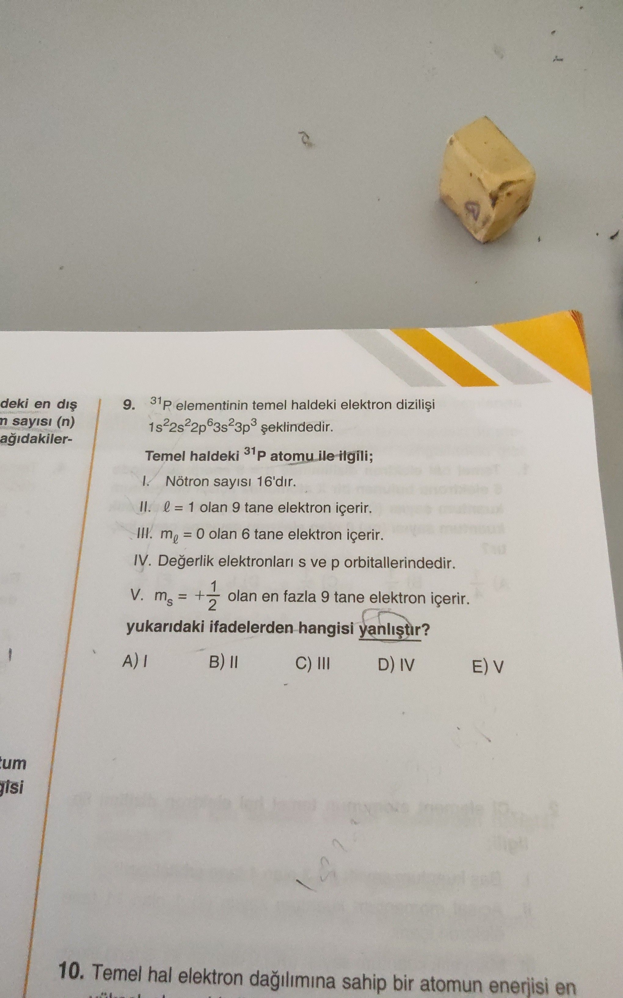 ³¹P elementinin temel haldeki elektron dizilişi 1s²2s²2p⁶3s²3p³ şeklindedir. Temel haldeki ³¹P atomu