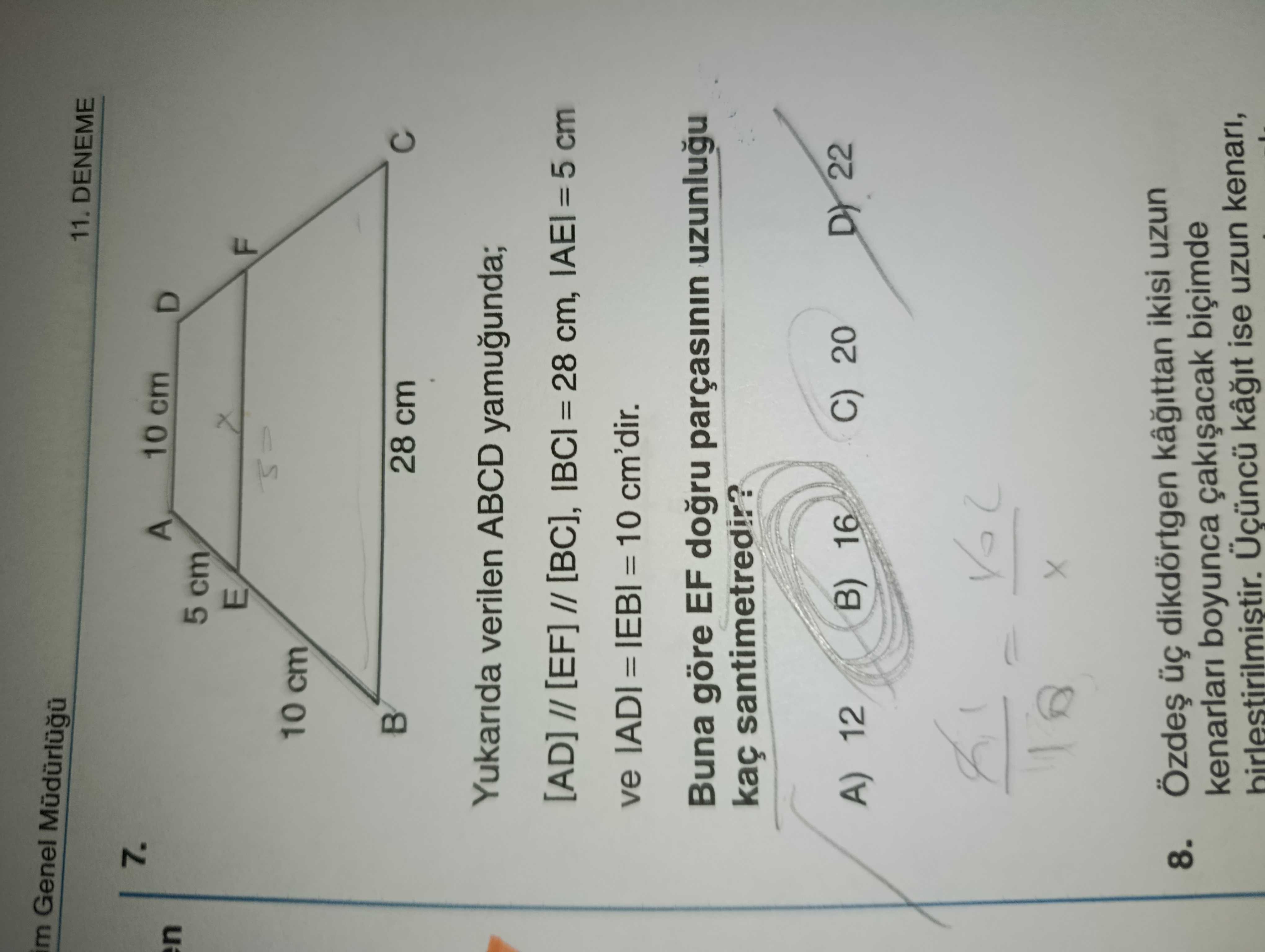 Yukarıda verilen ABCD yamuğunda; [AD] // [EF] // [BC], |BC| = 28 cm, |AE| = 5 cm ve |AD| = |EB| = 10