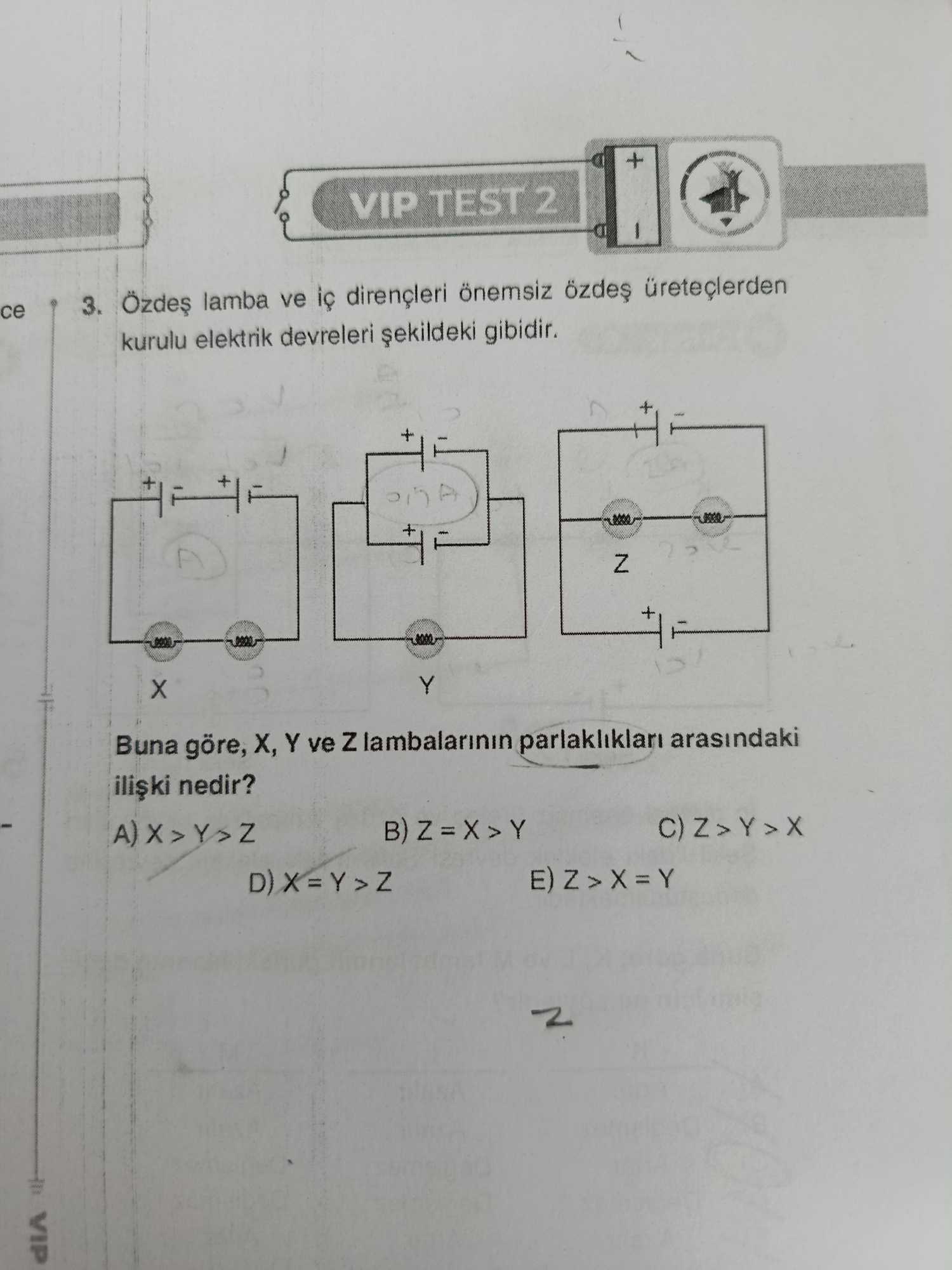 Özdeş lamba ve iç dirençleri önemsiz özdeş üreteçlerden kurulu elektrik devreleri şekildeki gibidir
