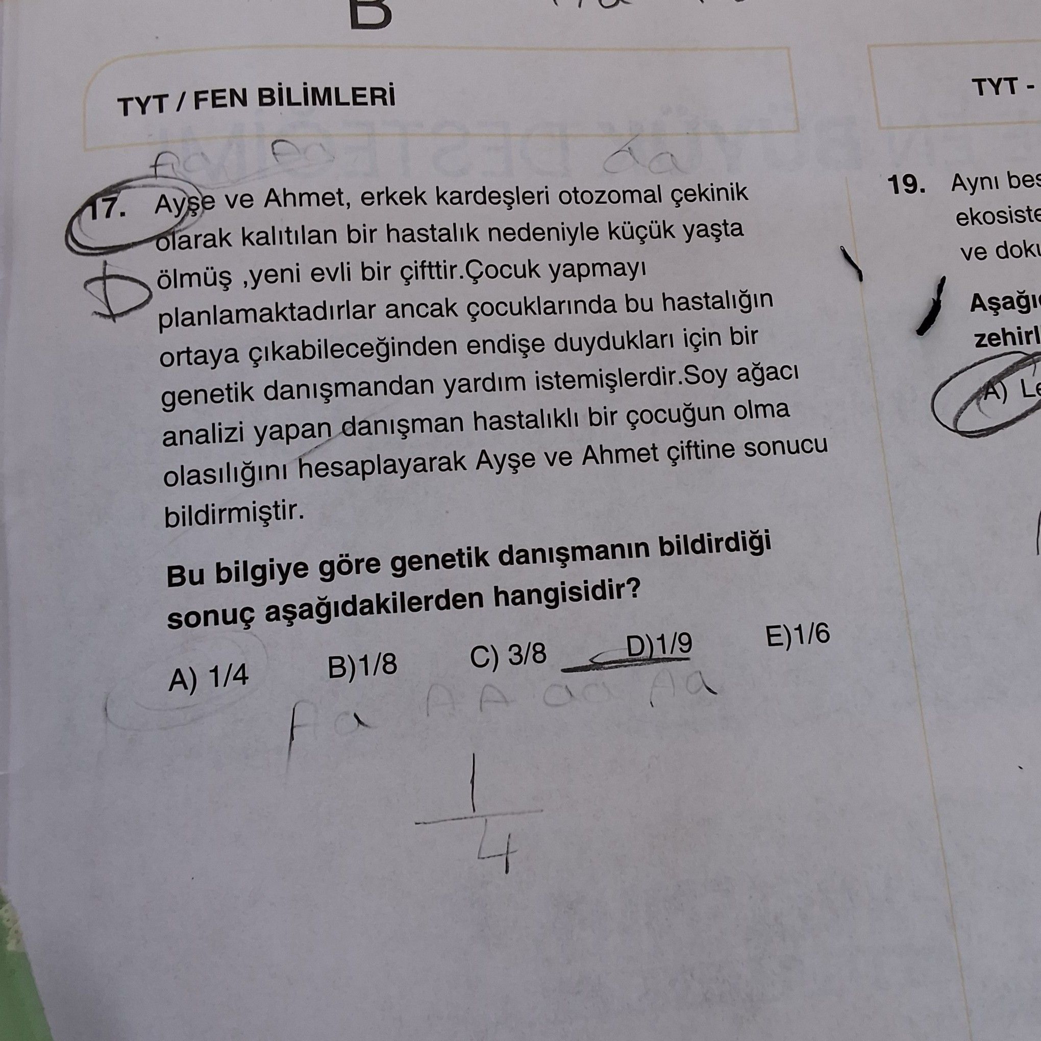 Ayşe ve Ahmet, erkek kardeşleri otozomal çekinik olarak kalıtılan bir hastalık nedeniyle küçük yaşta
