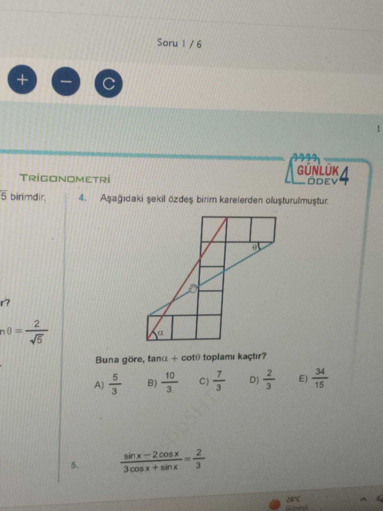 Aşağıdaki şekil özdeş birim karelerden oluşturulmuştur. Buna göre, tanα + cotθ toplamı kaçtır?