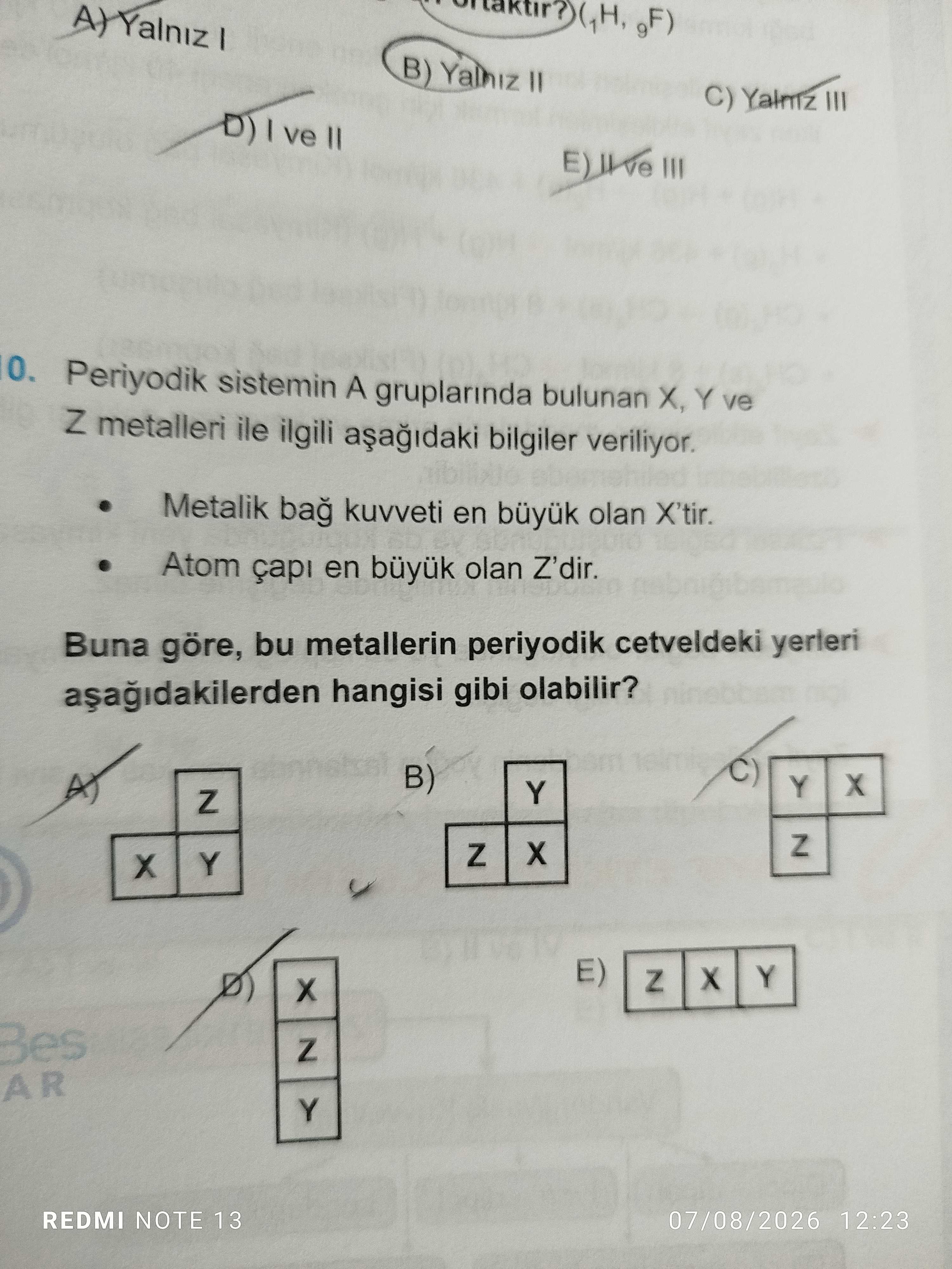 Periyodik sistemin A gruplarında bulunan X, Y ve Z metalleri ile ilgili aşağıdaki bilgiler