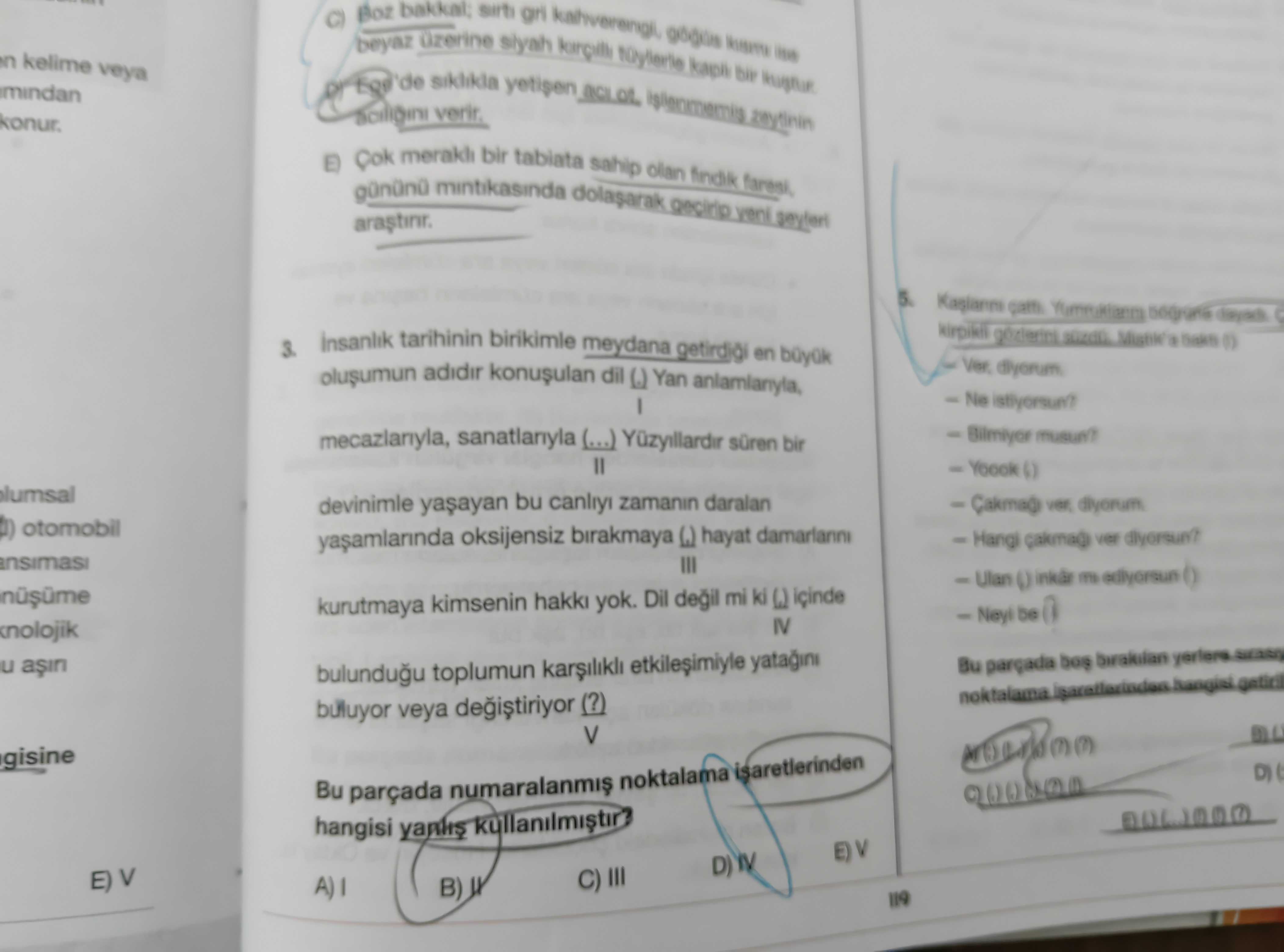 İnsanlık tarihinin birikimle meydana getirdiği en büyük oluşumun adıdır konuşulan dil (.) Yan