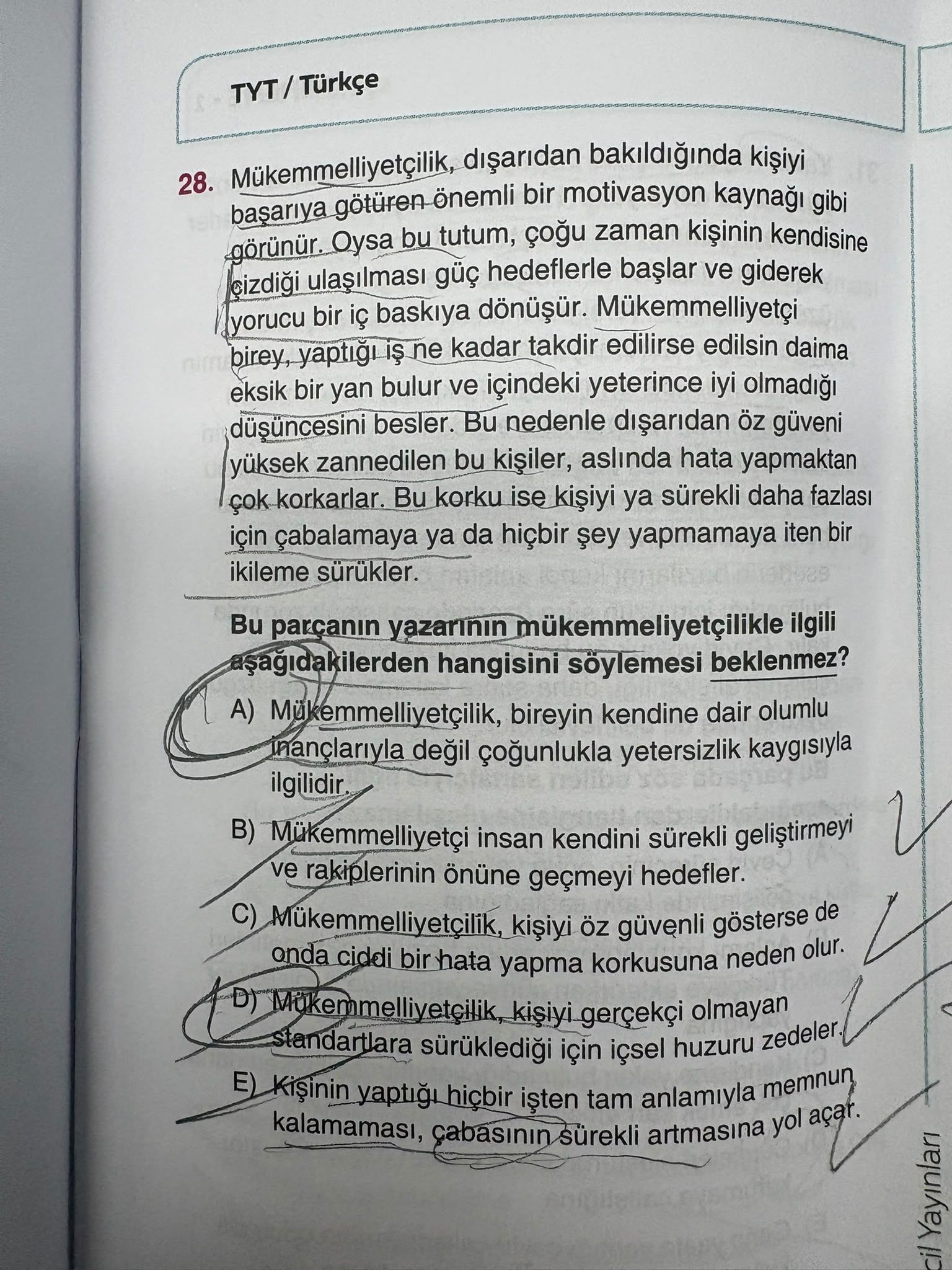 Mükemmelliyetçilik, dışarıdan bakıldığında kişiyi başarıya götüren önemli bir motivasyon kaynağı