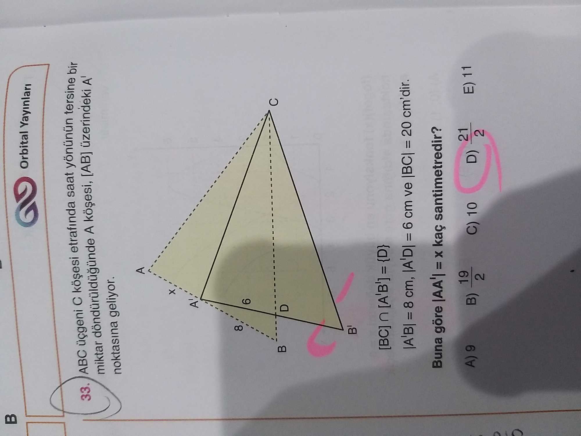 ABC üçgeni C köşesi etrafında saat yönünün tersine bir miktar döndürüldüğünde A köşesi, [AB]