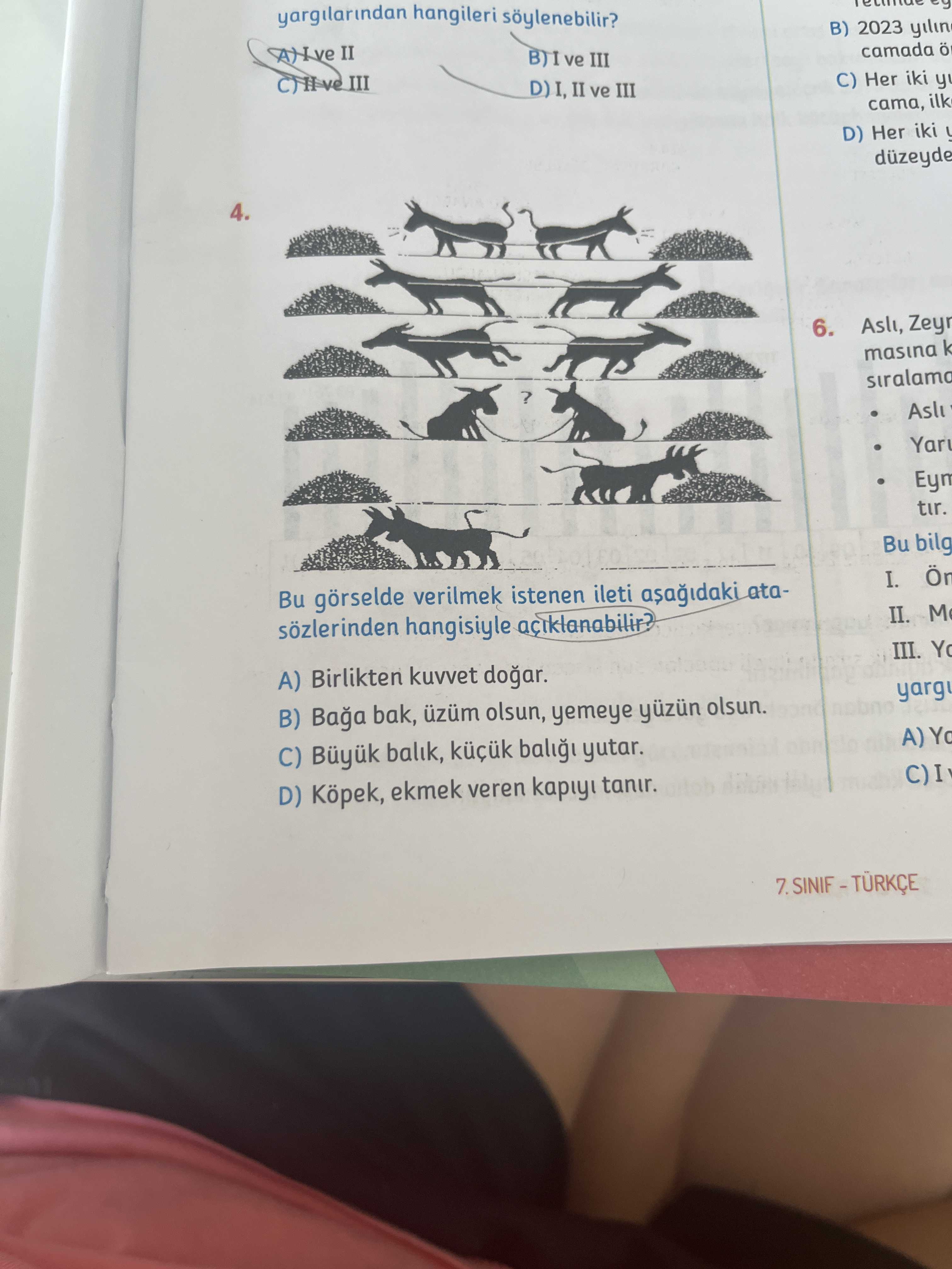 Bu görselde verilmek istenen ileti aşağıdaki atasözlerinden hangisiyle açıklanabilir?