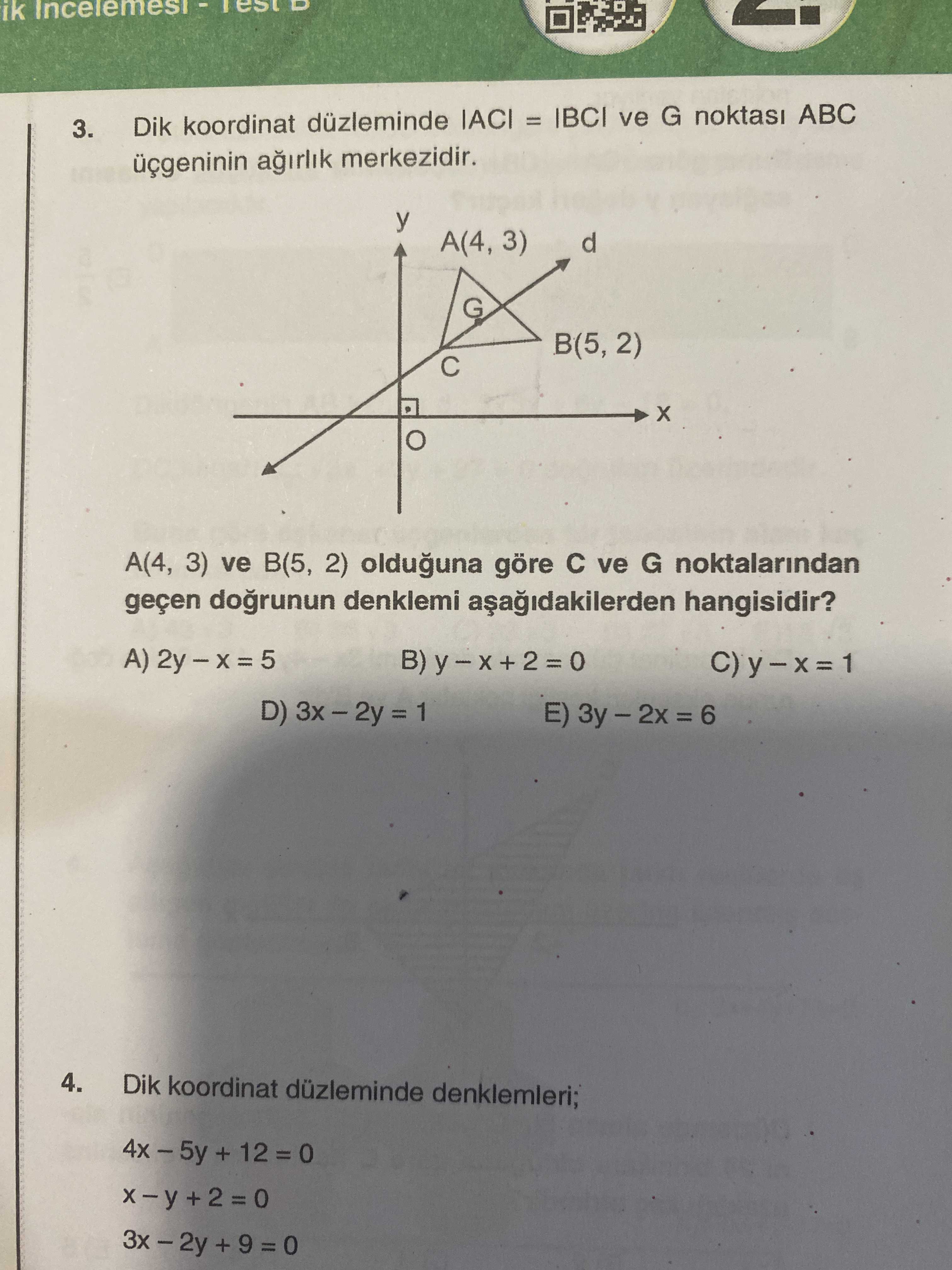 Dik koordinat düzleminde |AC| = |BC| ve G noktası ABC üçgeninin ağırlık merkezidir. A(4, 3) ve B(5