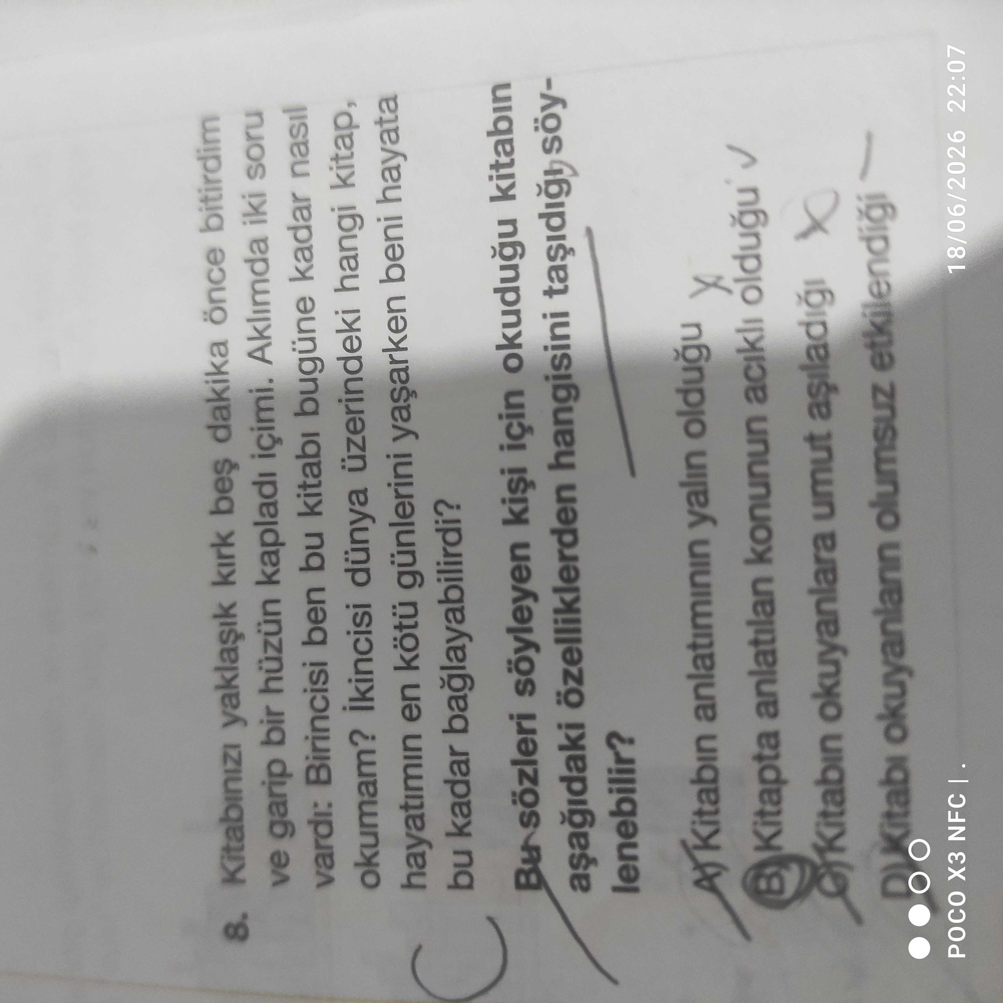 Kitabınızı yaklaşık kırk beş dakika önce bitirdim ve garip bir hüzün kapladı içimi. Aklımda iki soru