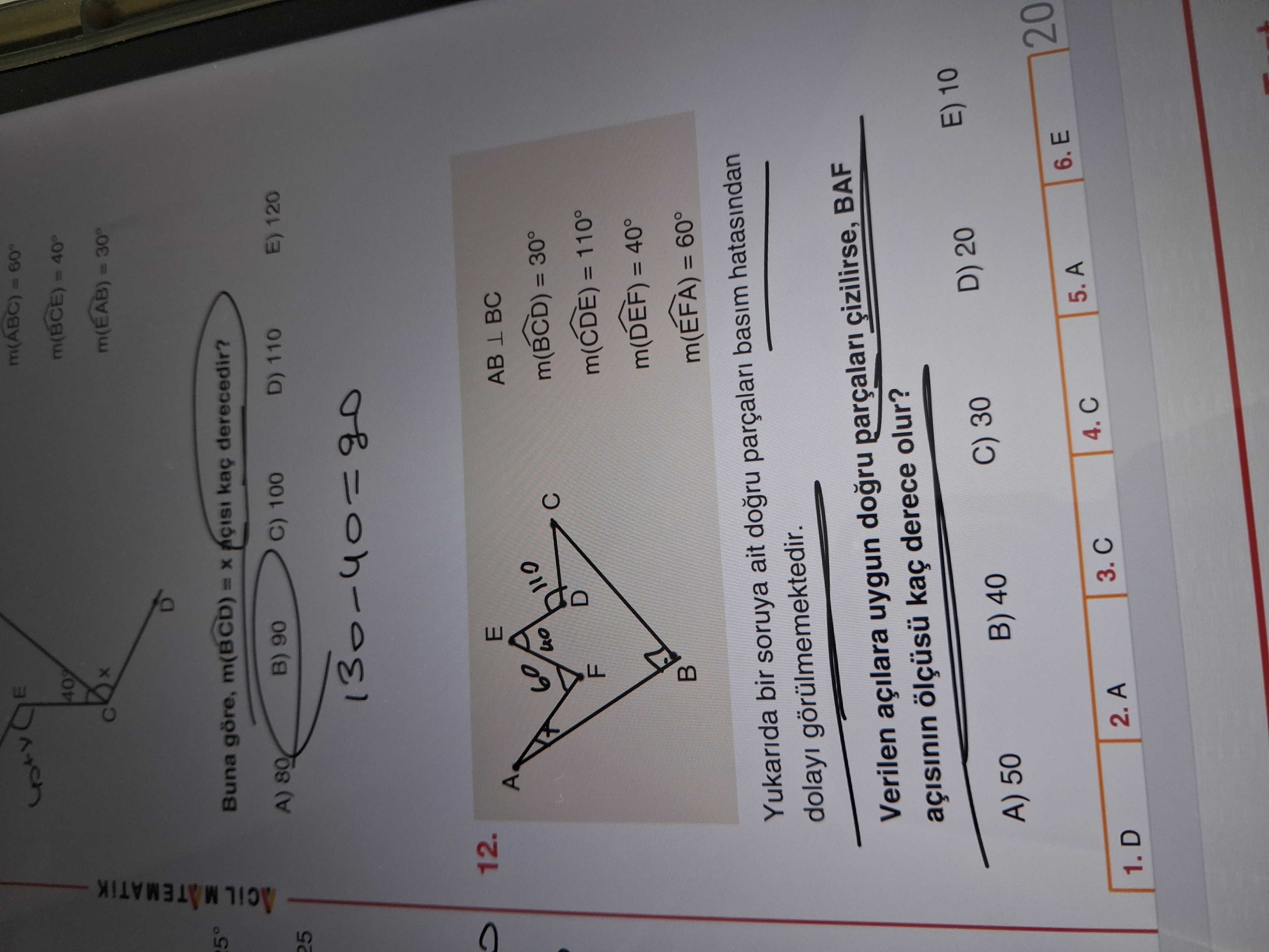 AB ⊥ BC m(BCD) = 30° m(CDE) = 110° m(DEF) = 40° m(EFA) = 60° Yukarıda bir soruya ait doğru parçaları