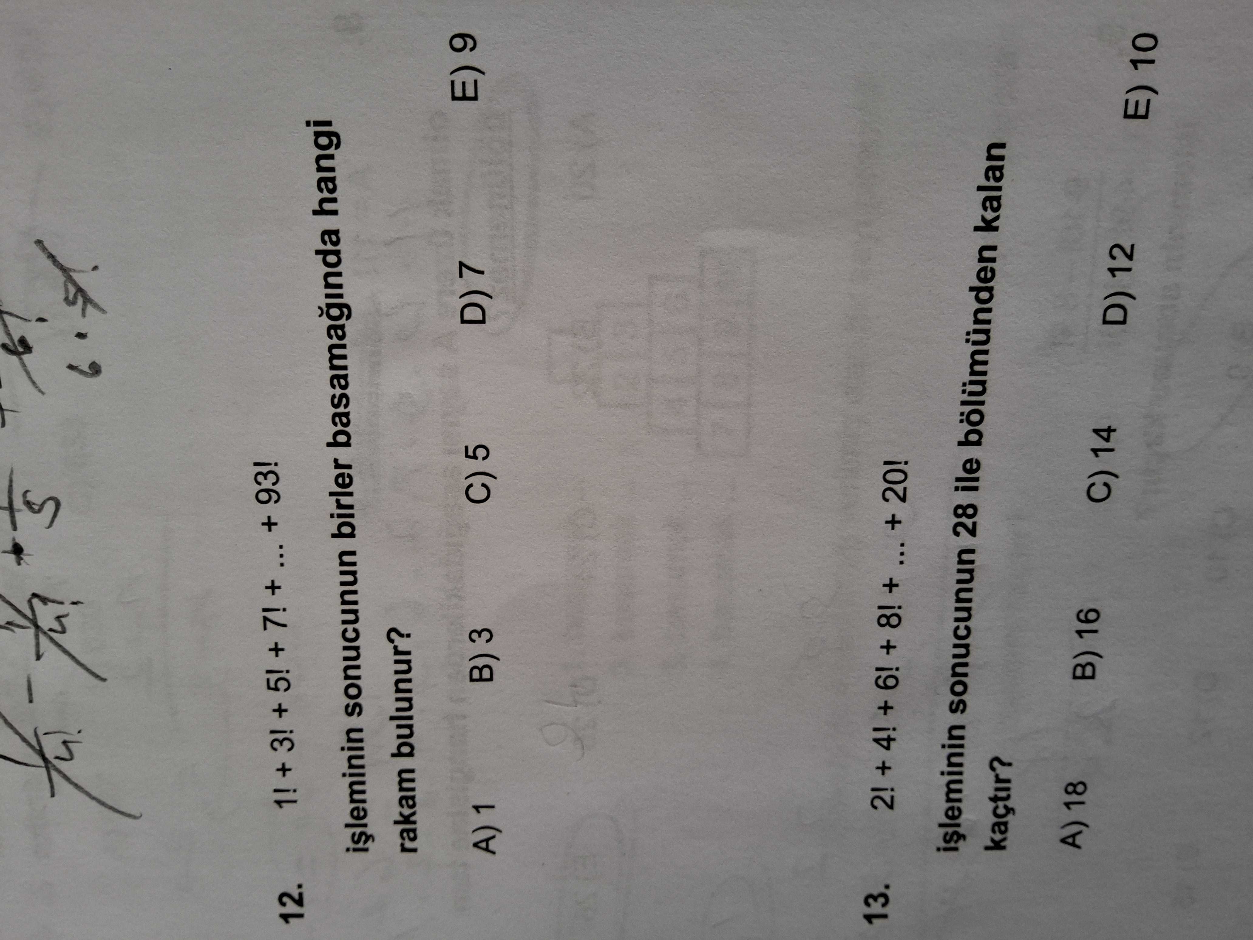 1! + 3! + 5! + 7! + ... + 93! işleminin sonucunun birler basamağında hangi rakam bulunur?