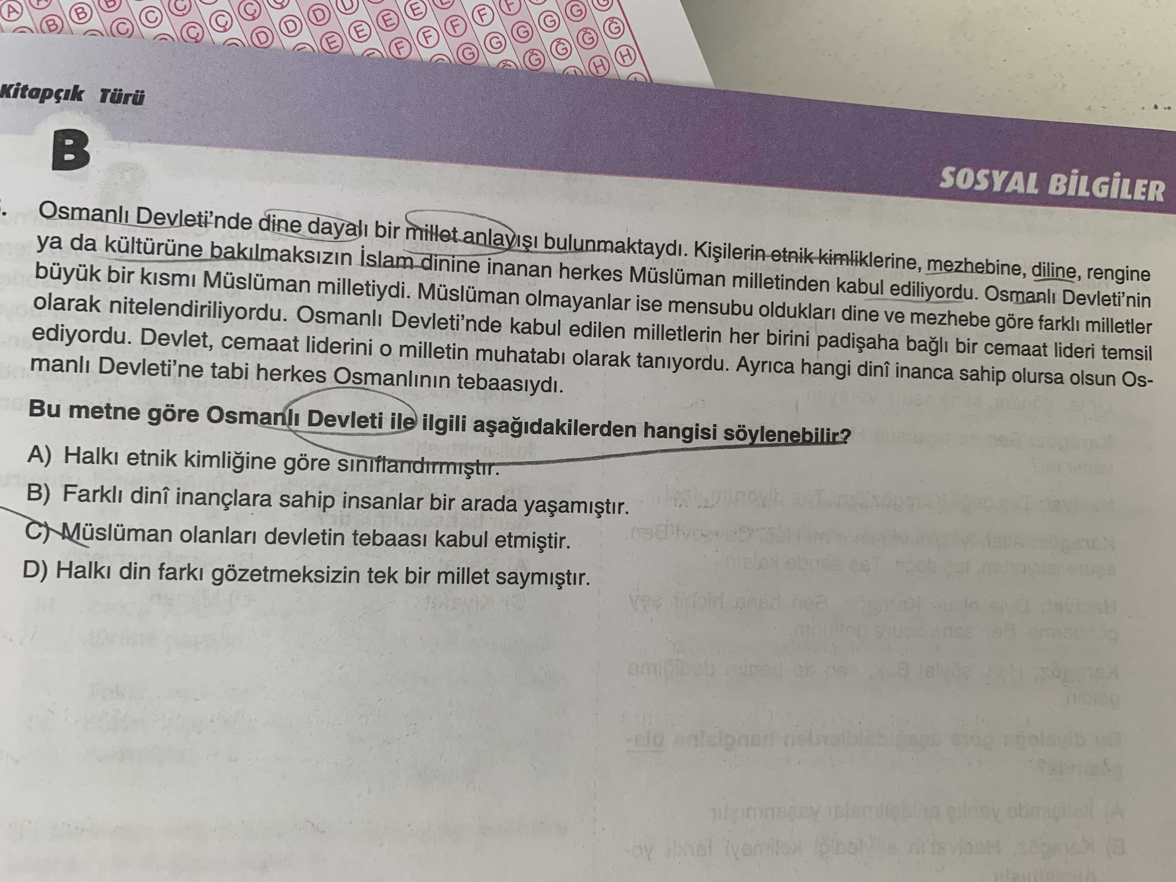 Osmanlı Devleti'nde dine dayalı bir millet anlayışı bulunmaktaydı. Kişilerin etnik kimliklerine