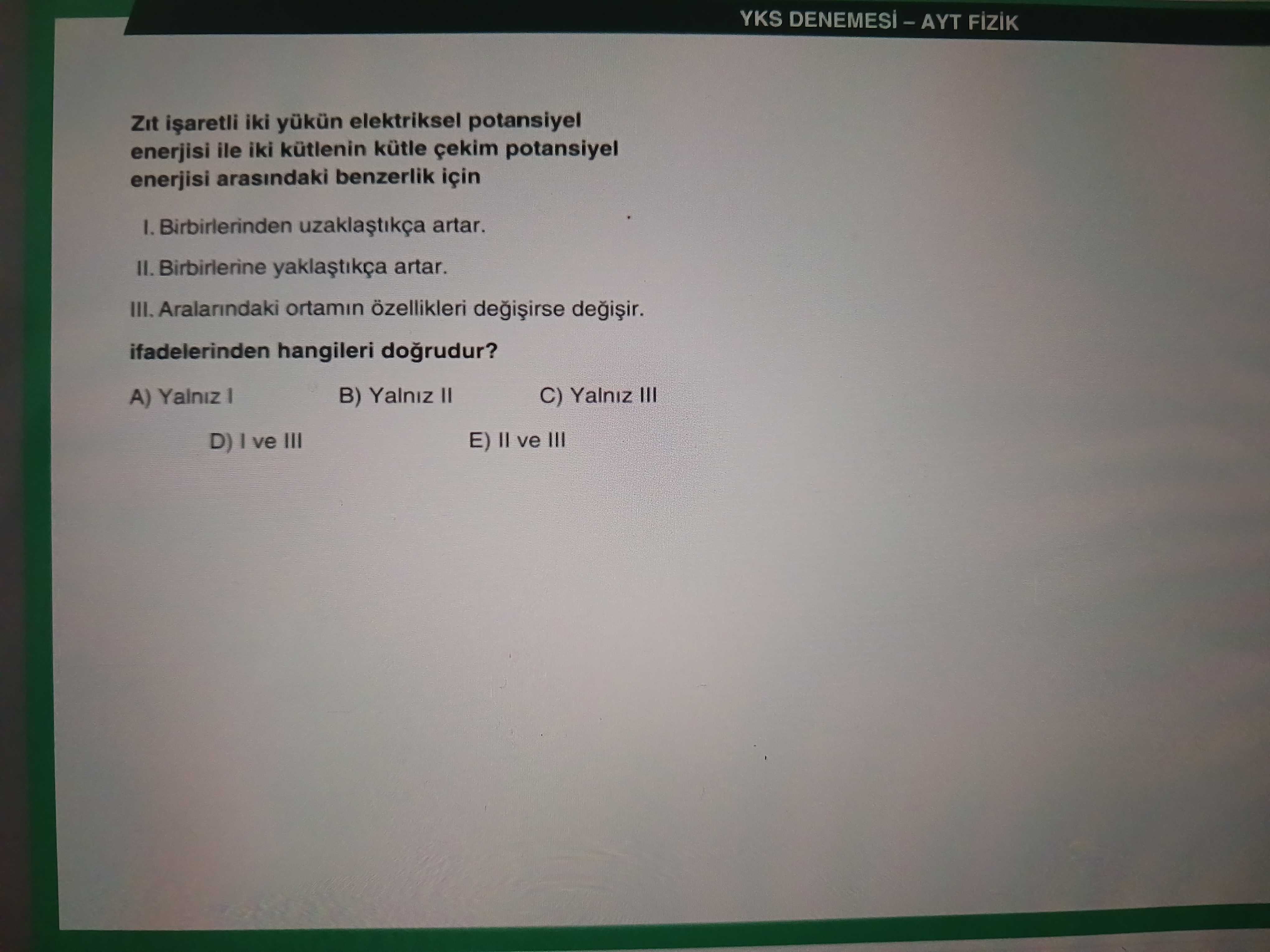 Zıt işaretli iki yükün elektriksel potansiyel enerjisi ile iki kütlenin kütle çekim potansiyel